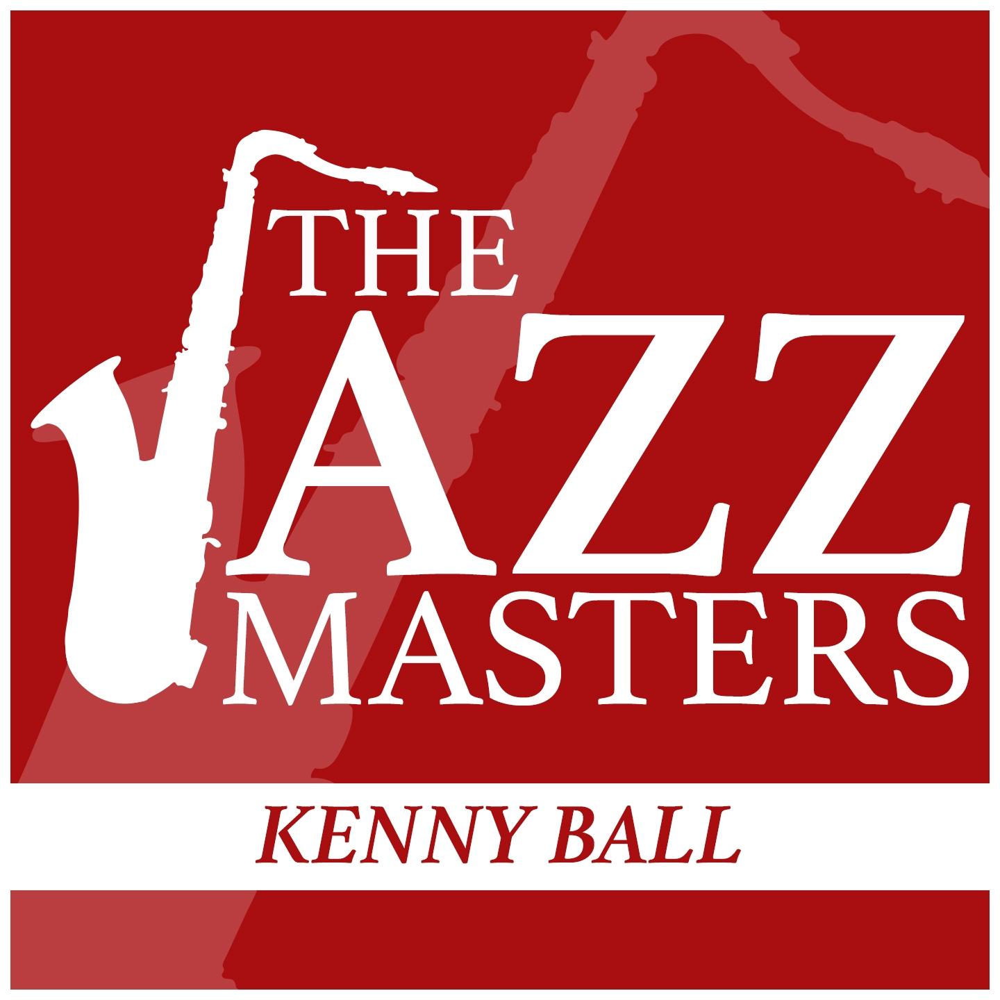 Постер альбома The Jazz Masters - Kenny Ball