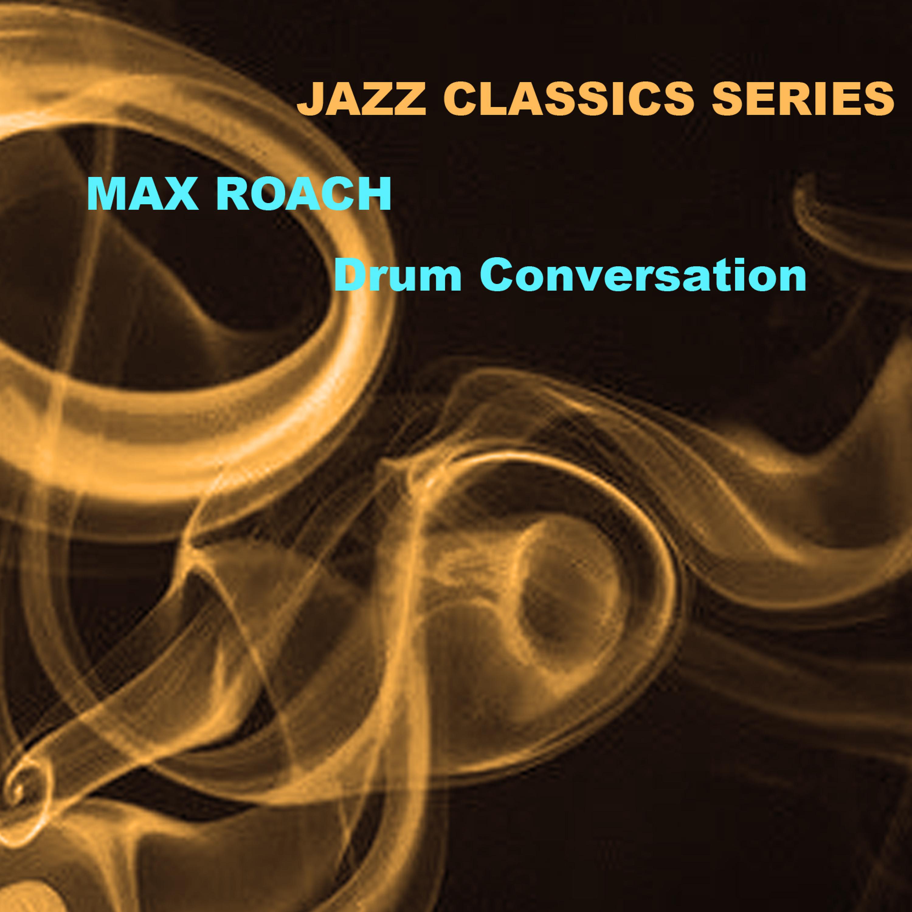 Постер альбома Jazz Classics Series: Drum Conversation