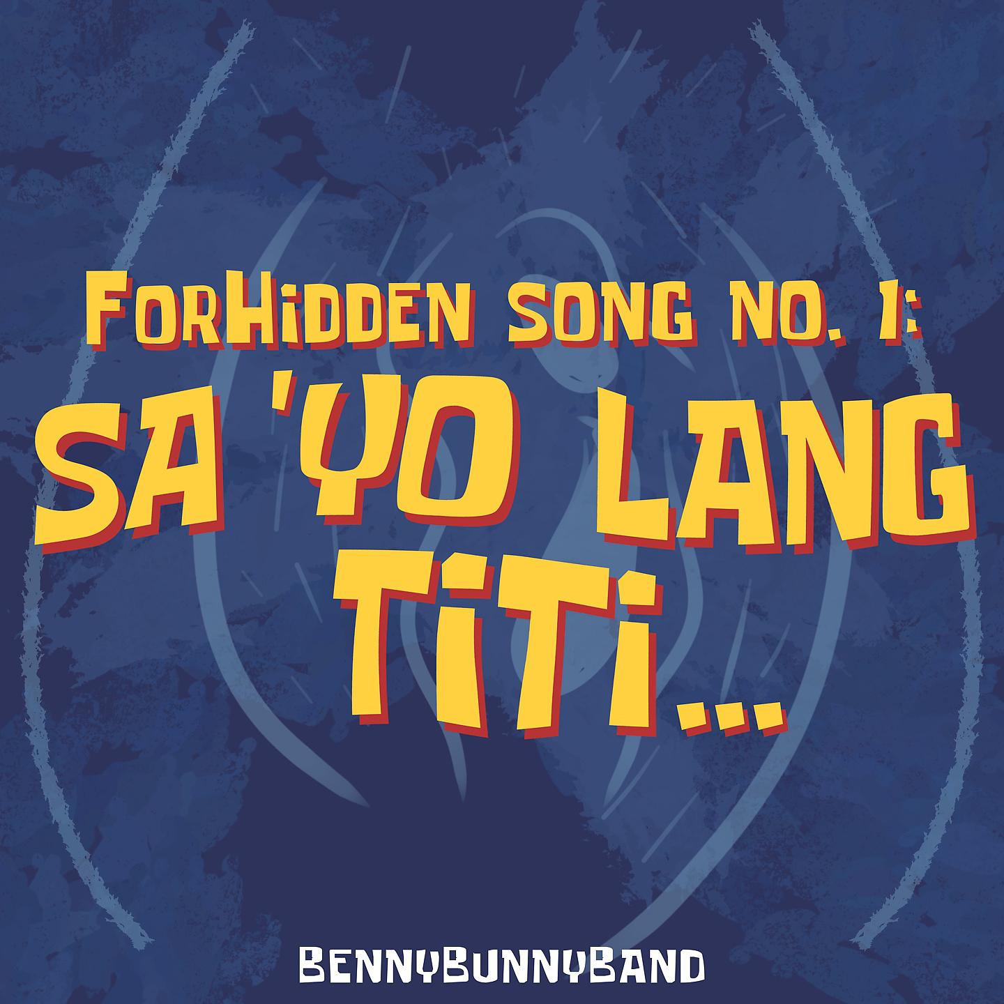 Постер альбома ForHidden Song No. 1: Sa 'Yo Lang Titi...