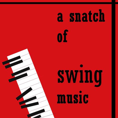 Постер альбома Swing Madness, Vol. 2 (A Snatch of Swing Music)