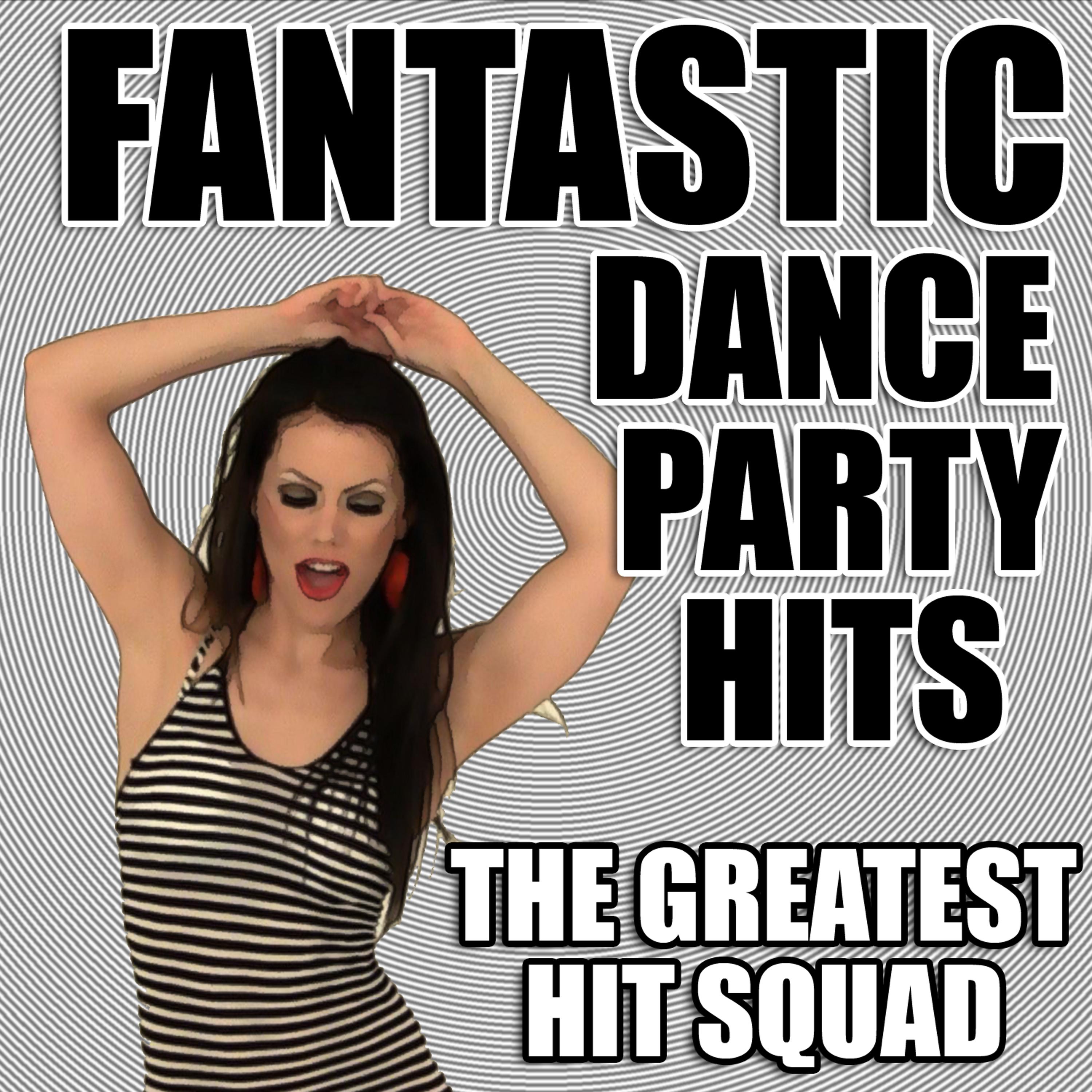 Постер альбома Fantastic Dance Party Hits