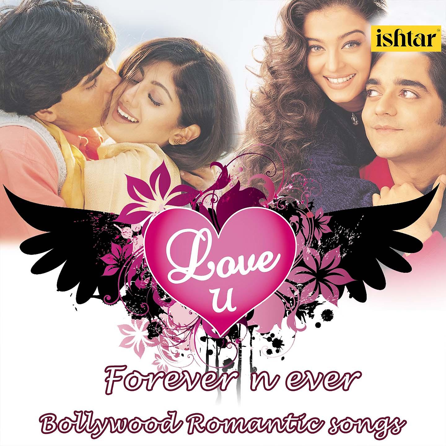 Постер альбома Love U Forever n' Ever - Bollywood Romantic Songs