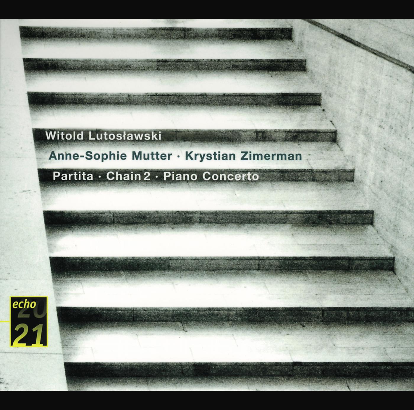 Постер альбома Lutoslawski: Piano Concerto; Partita; Chain 2