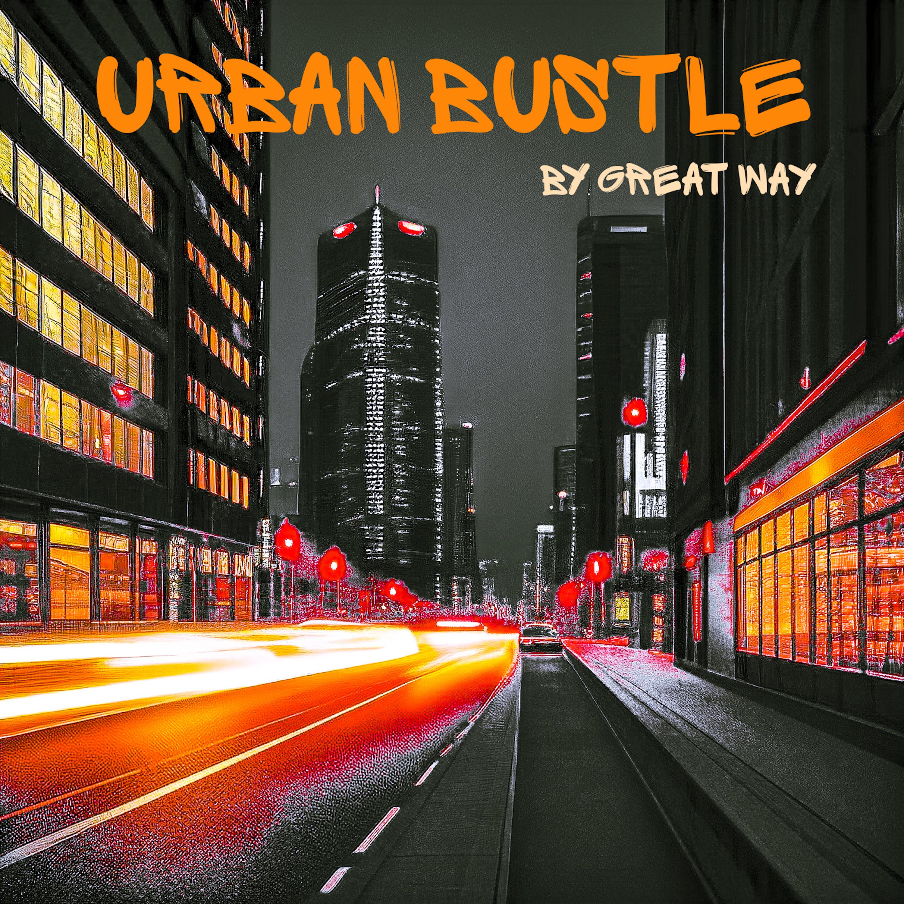 Постер альбома Urban Bustle
