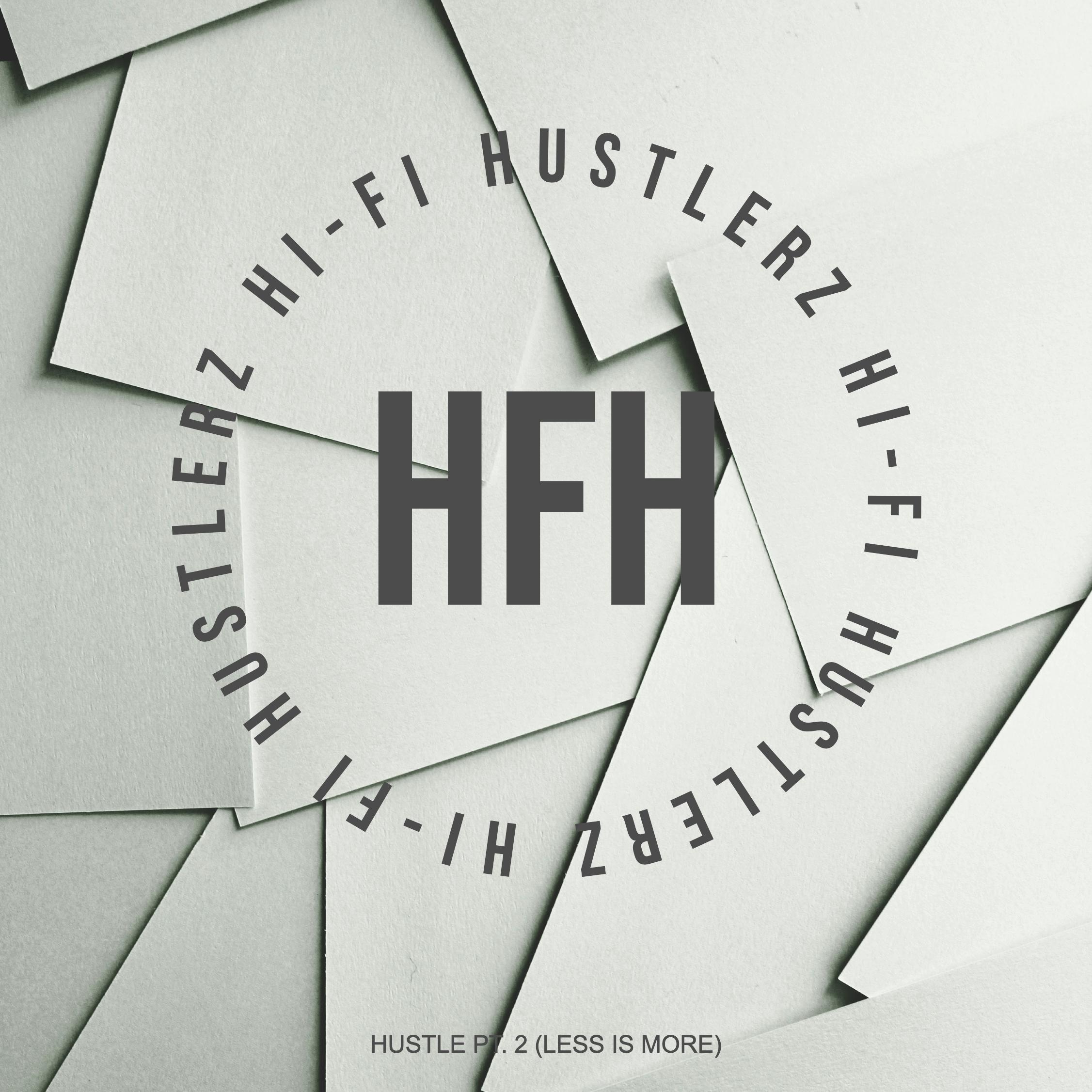 Постер альбома Hustle, Pt. 2 (Less Is More)