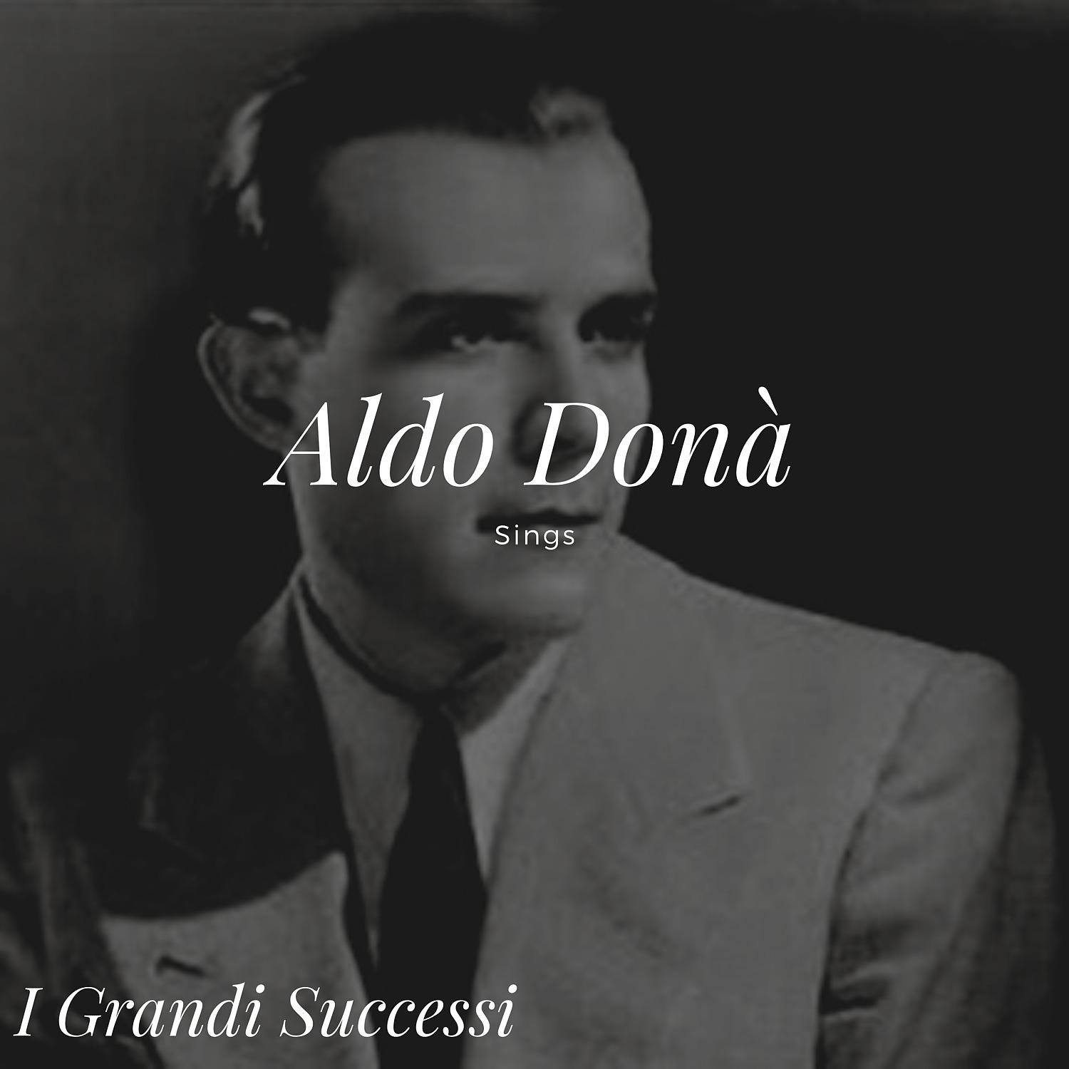 Постер альбома Aldo Donà Sings - I grandi successi