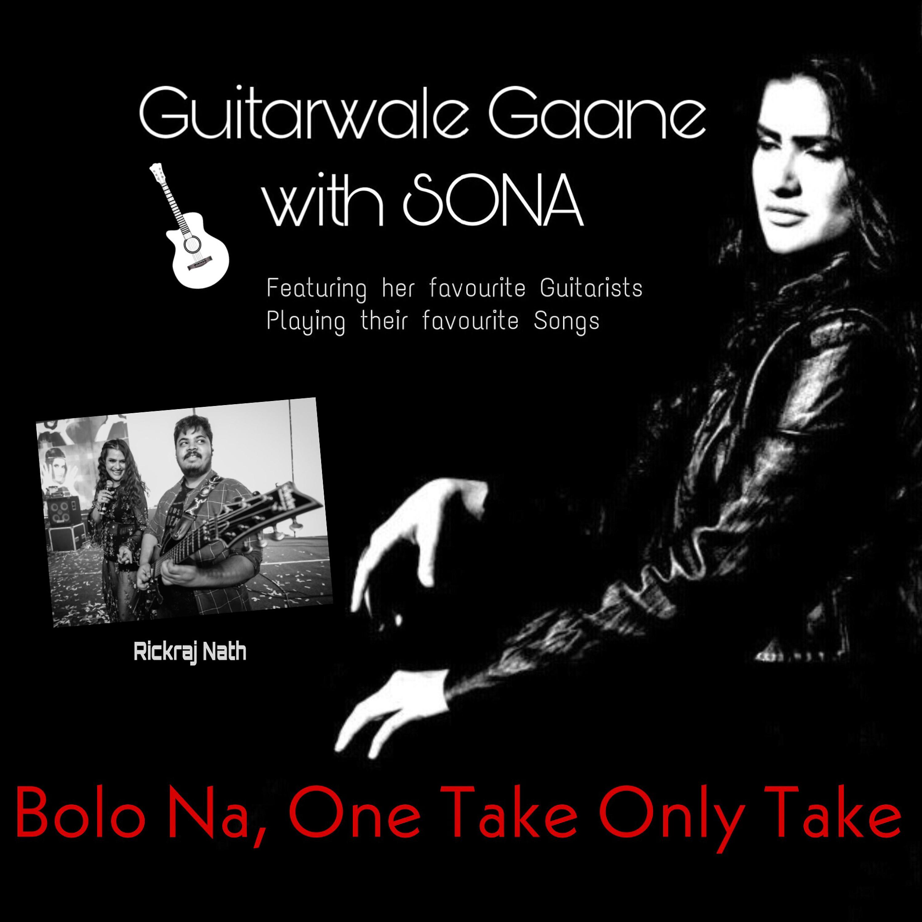 Постер альбома Bolo Na: Guitarwale Gaane with Sona