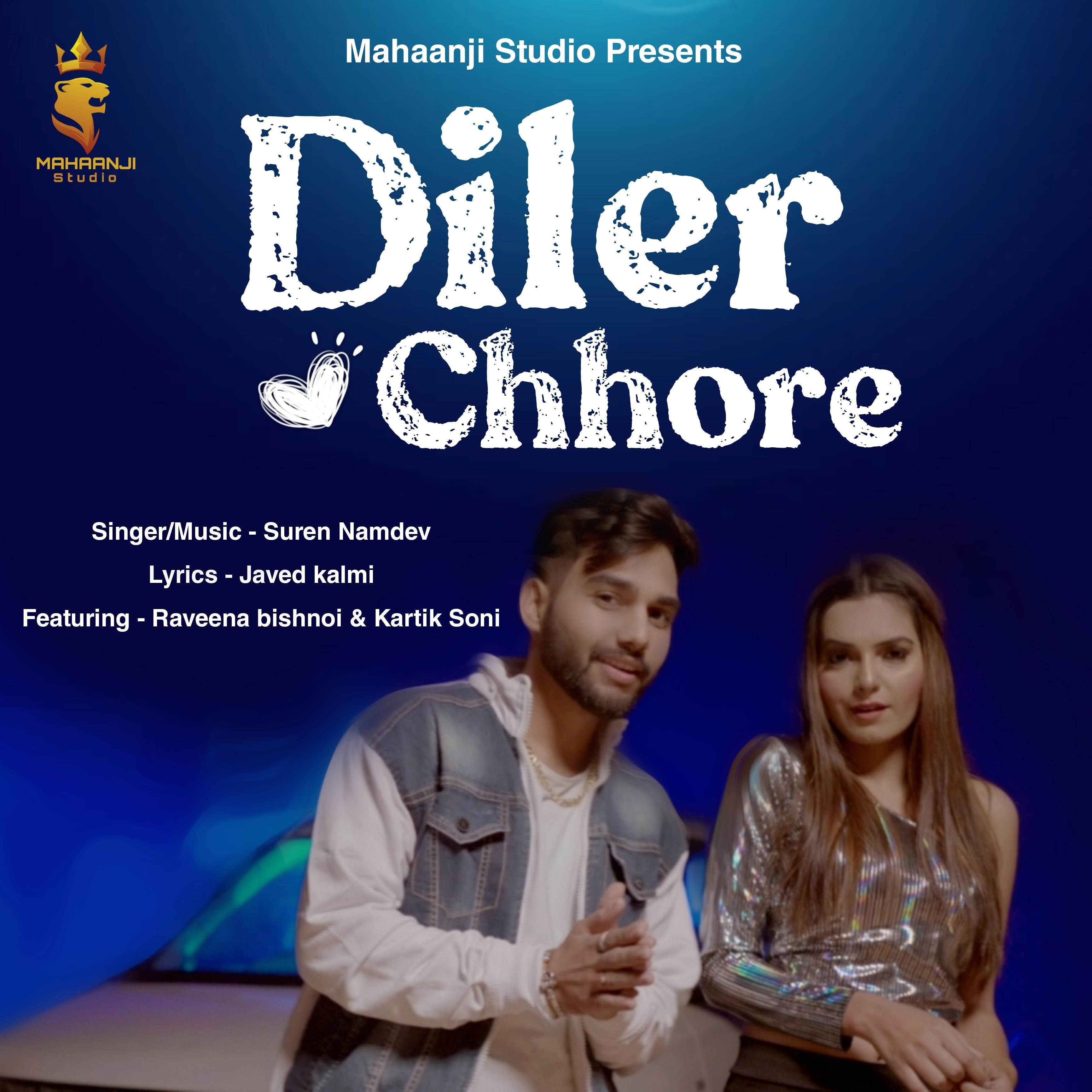 Постер альбома Diler Chhore (feat. Kartik Soni & Raveena Bishnoi)