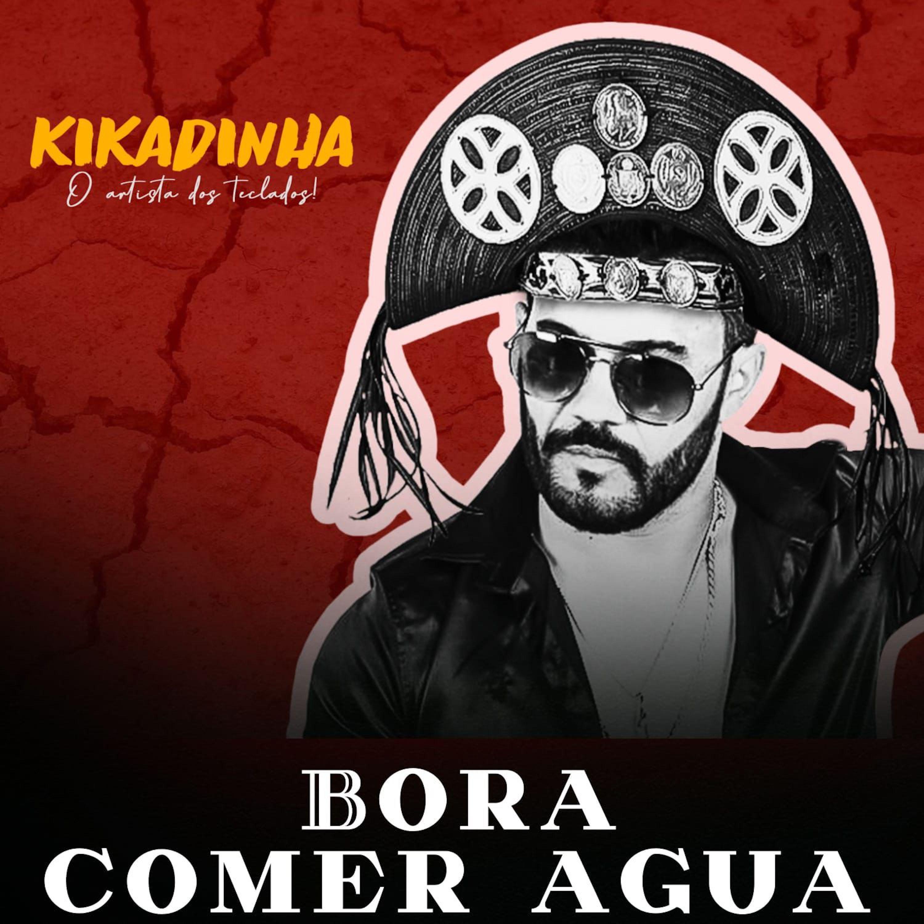 Постер альбома Bora Comer Água