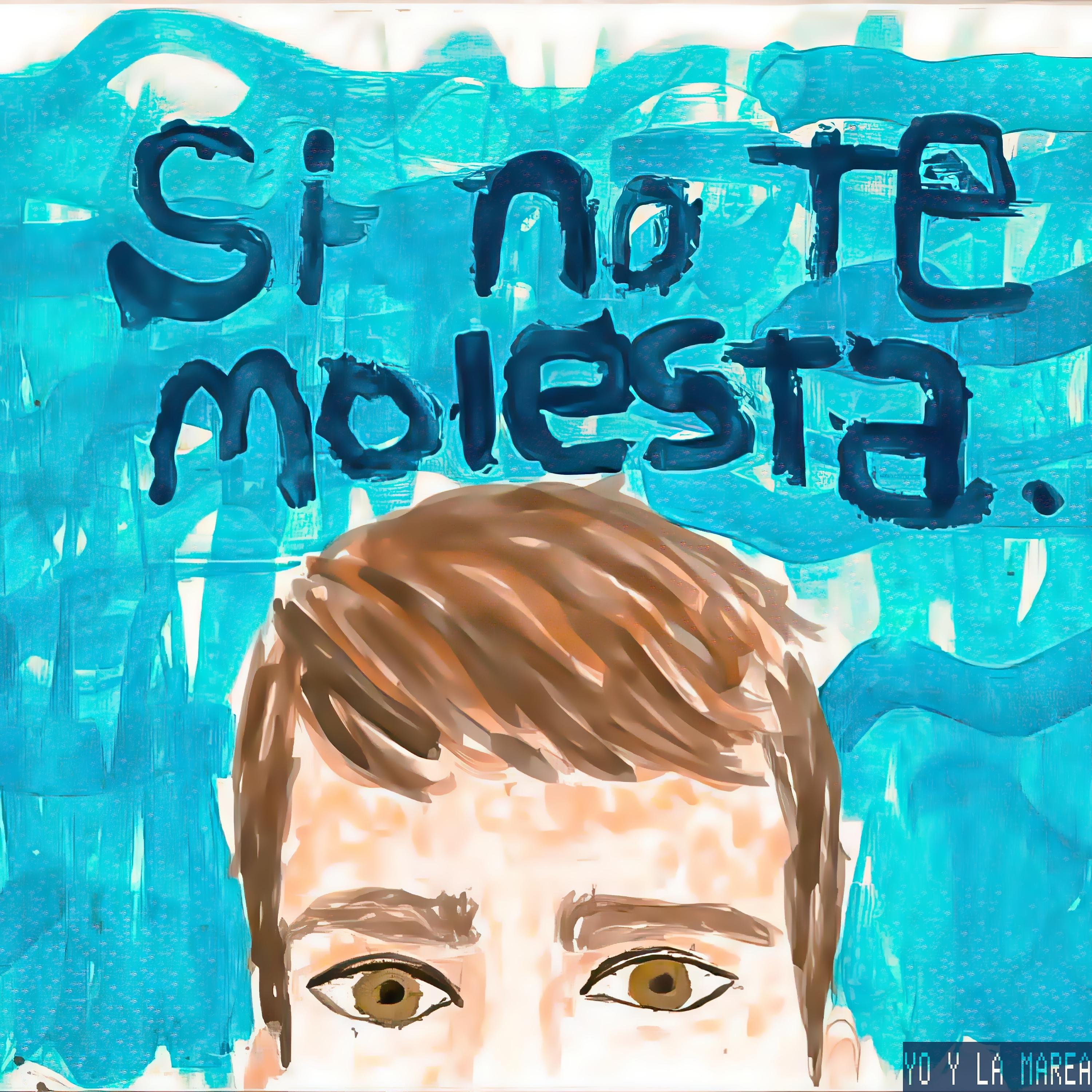 Постер альбома Si No Te Molesta