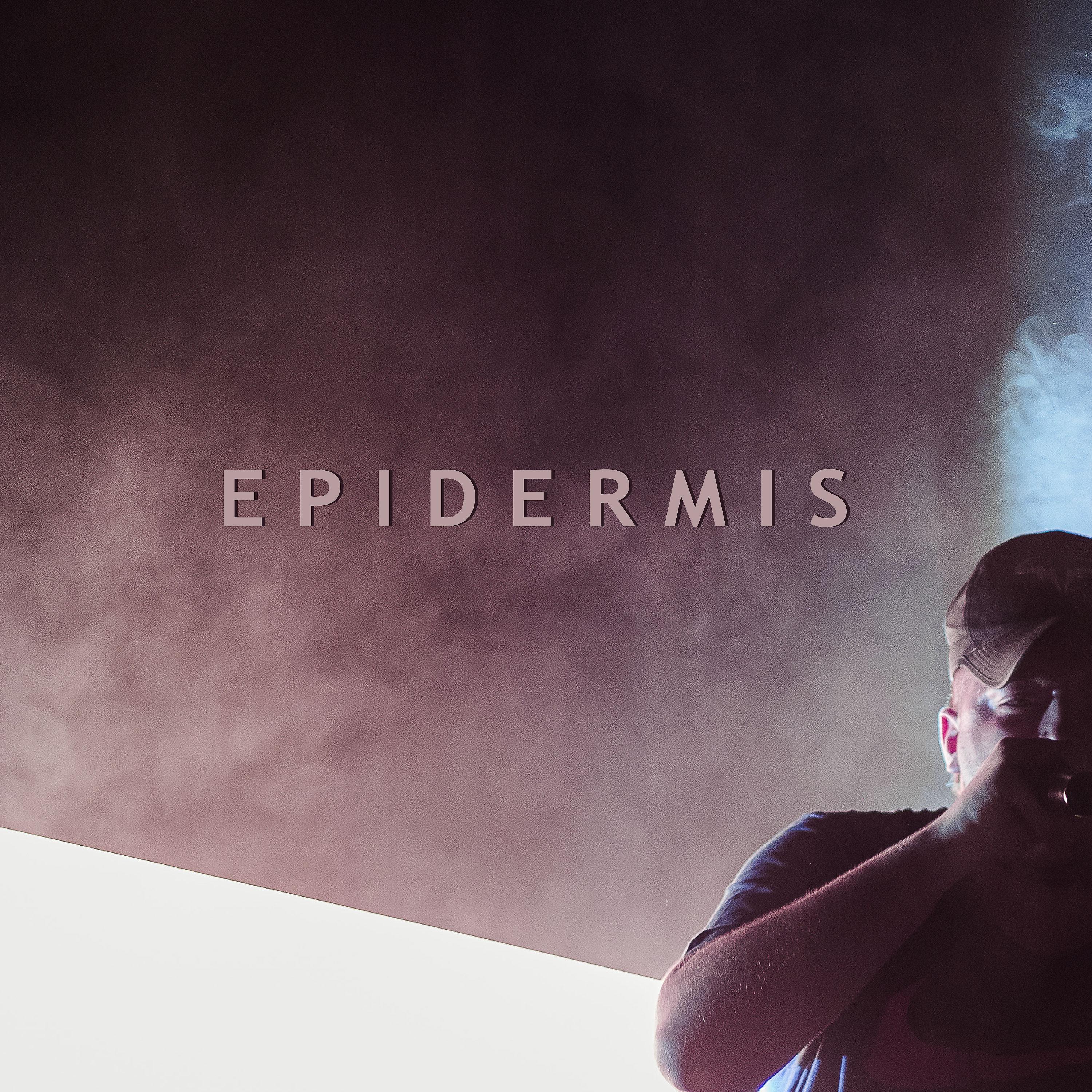 Постер альбома Epidermis