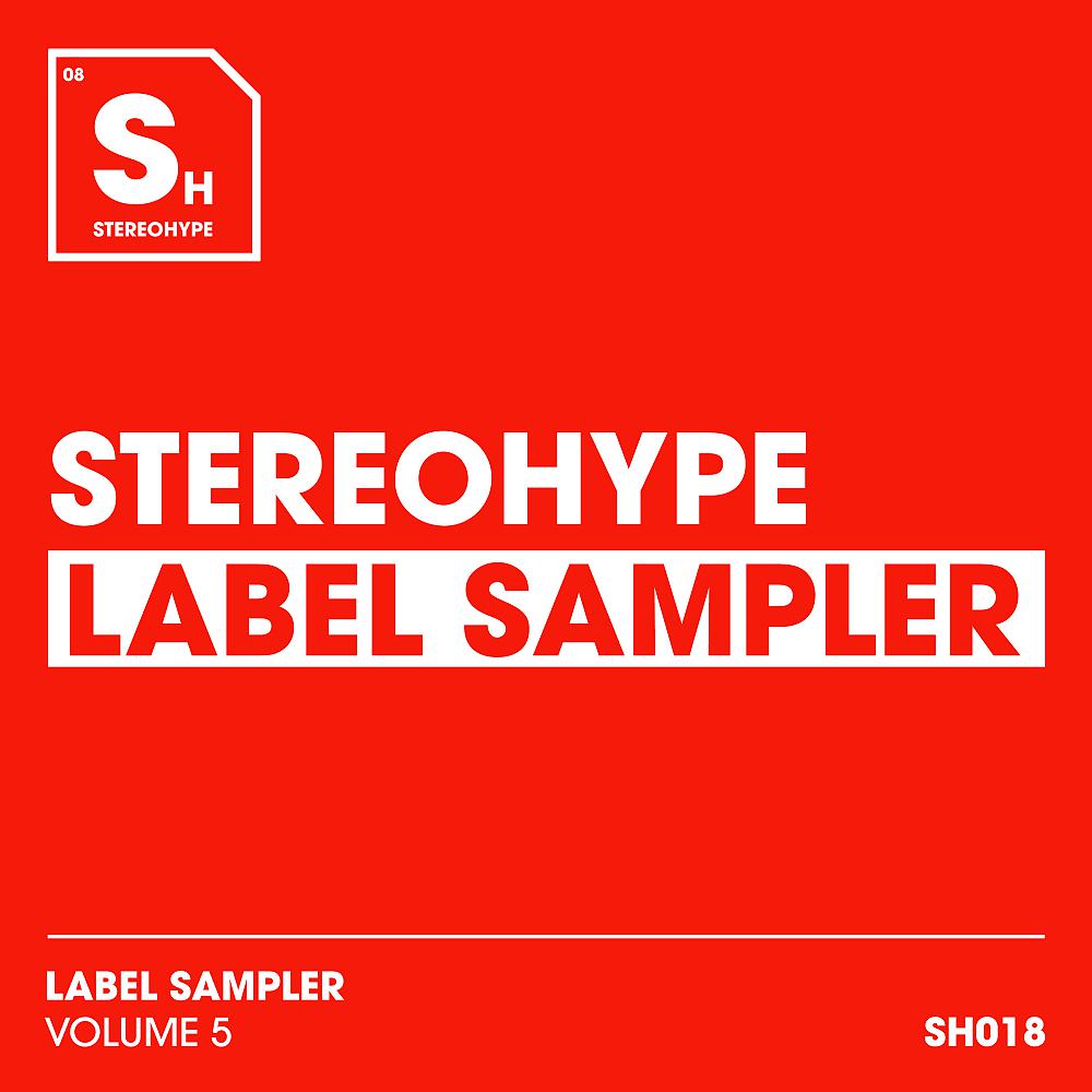 Постер альбома STEREOHYPE Label Sampler: Volume 5