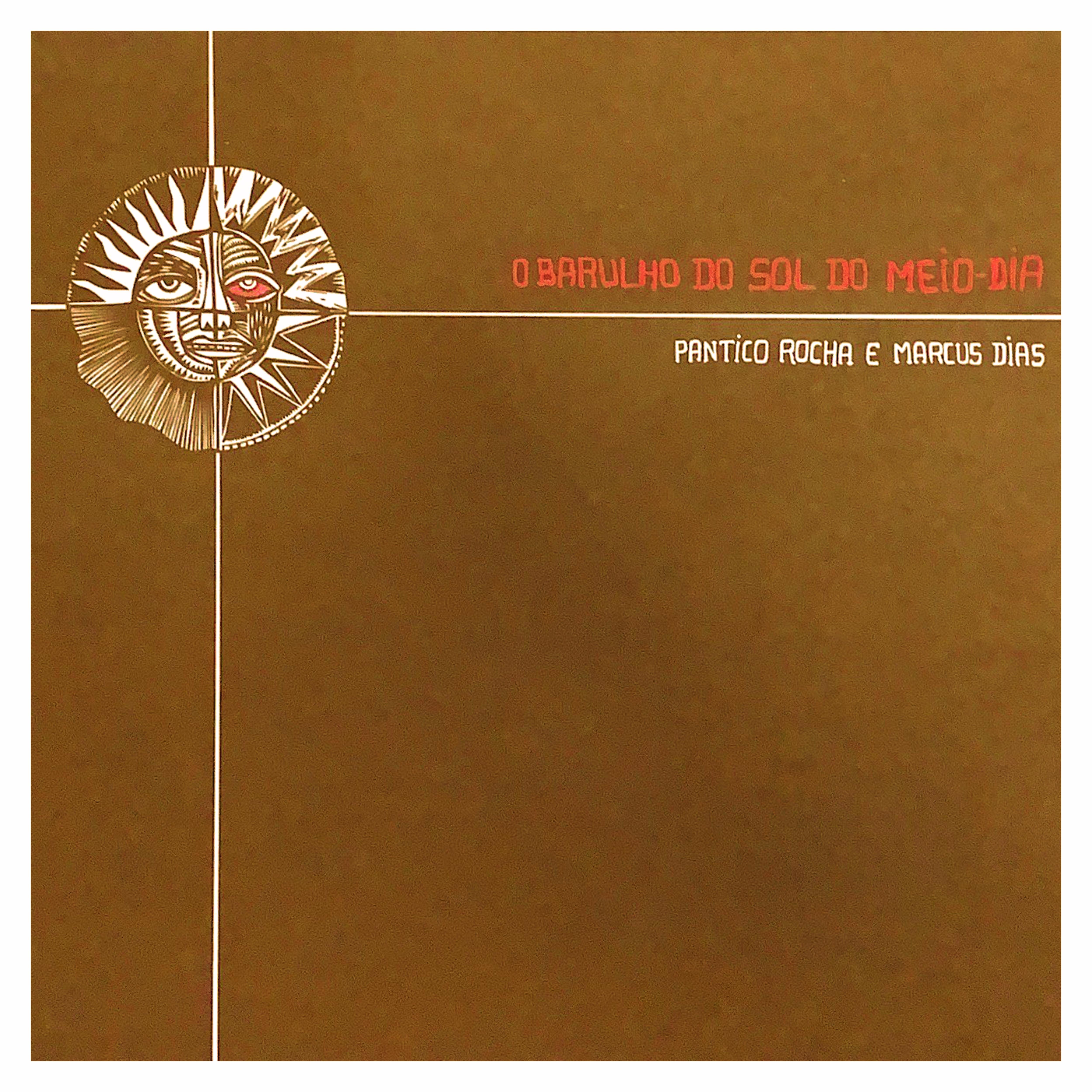 Постер альбома O Barulho do Sol do Meio Dia (Deluxe)