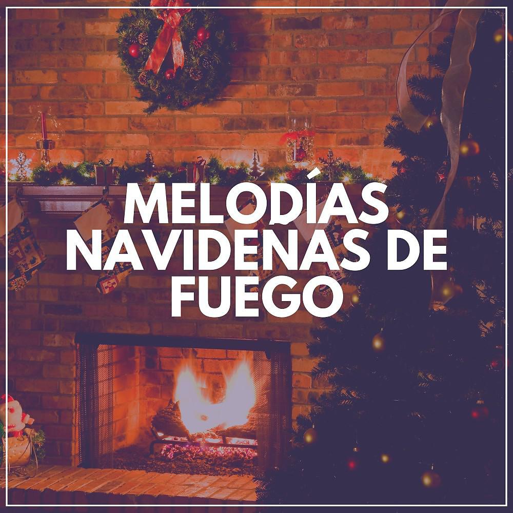 Постер альбома Melodías Navideñas de Fuego