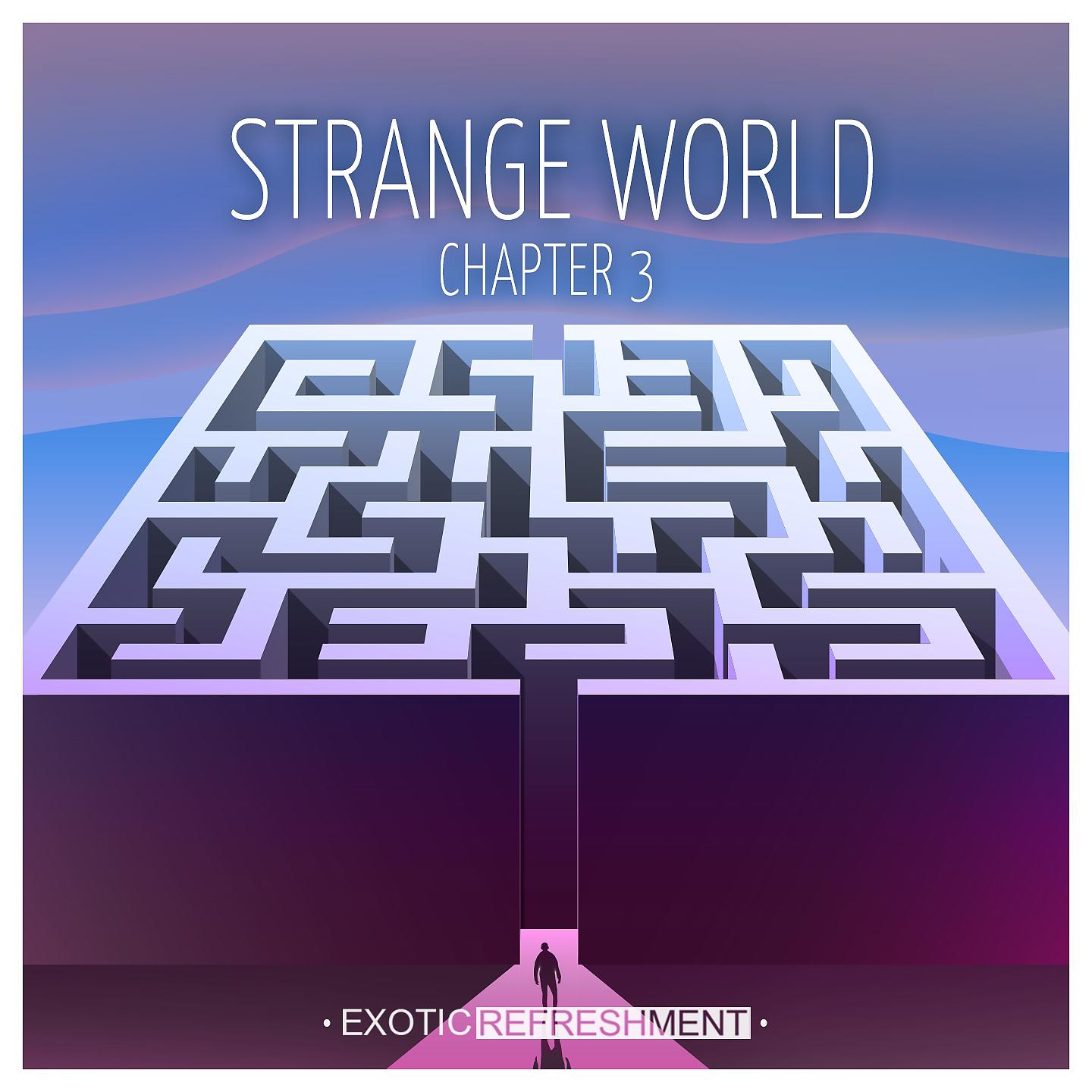 Постер альбома Strange World - Chapter 3