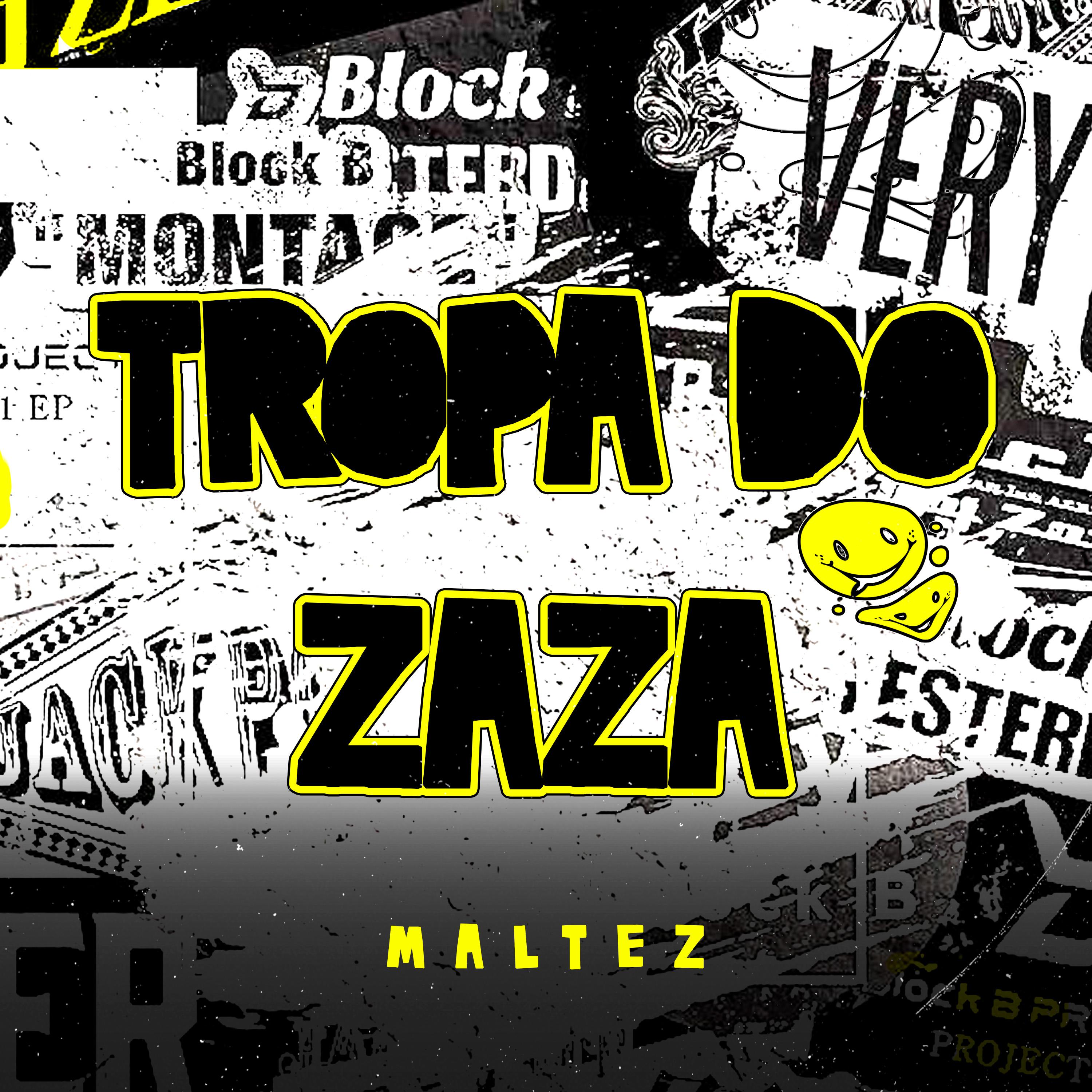 Постер альбома Tropa do Zaza