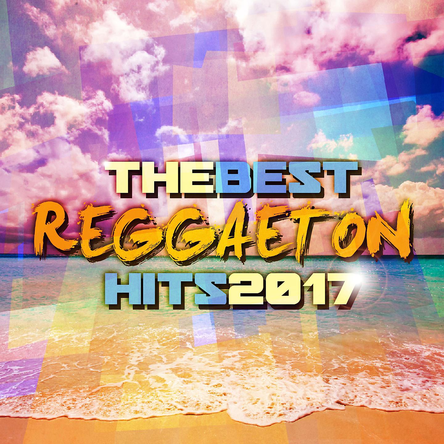 Постер альбома The Best Reggaeton Hits 2017
