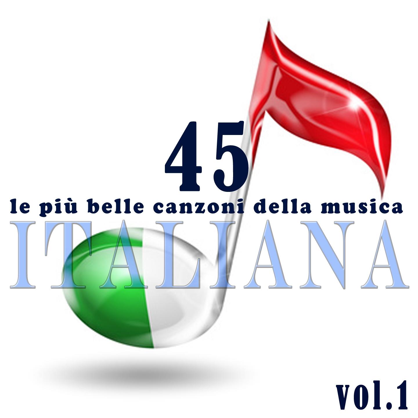 Постер альбома Le più belle canzoni della musica italiana, vol. 1 (I grandi successi italiani dagli anni 40 agli anni 60)