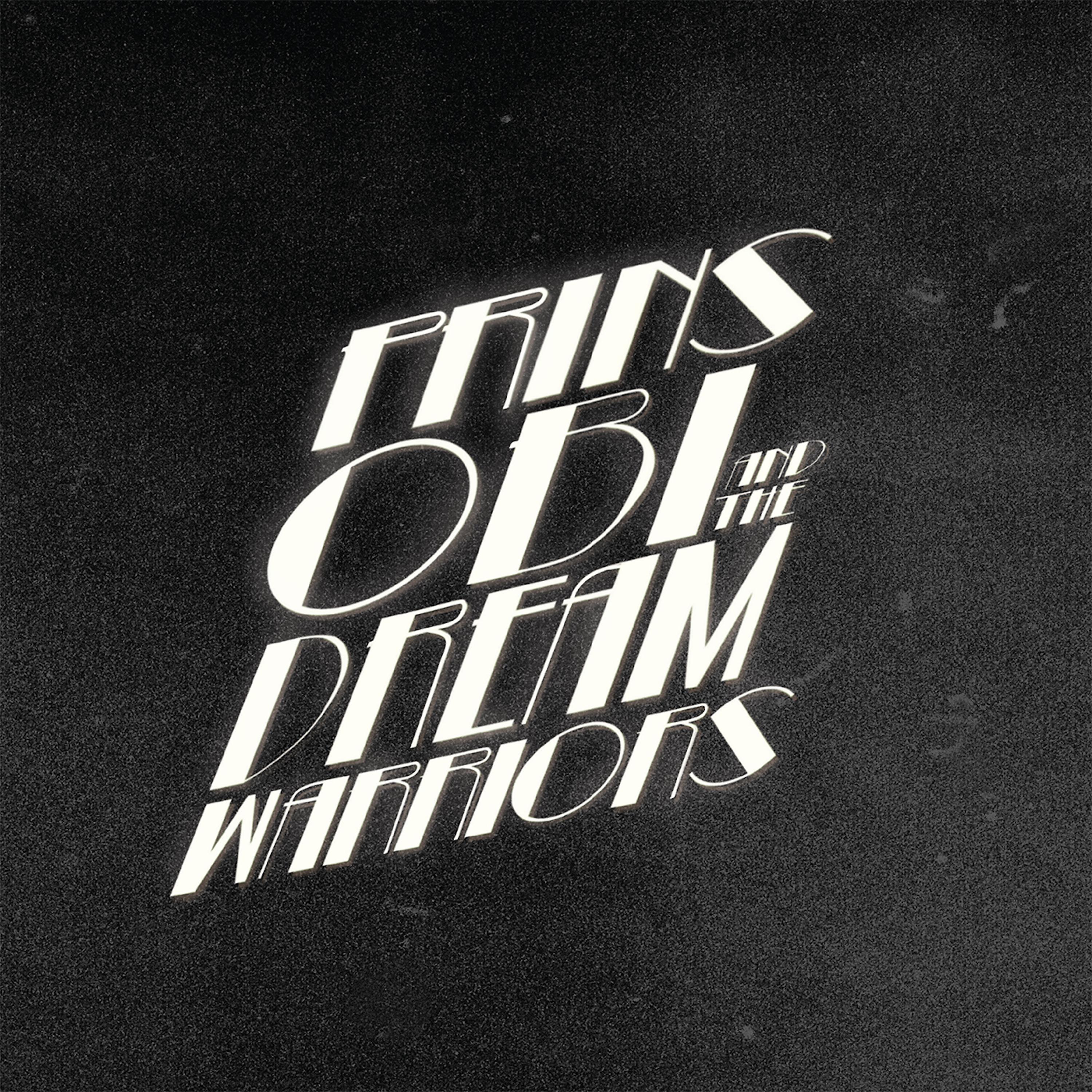 Постер альбома Prins Obi & The Dream Warriors
