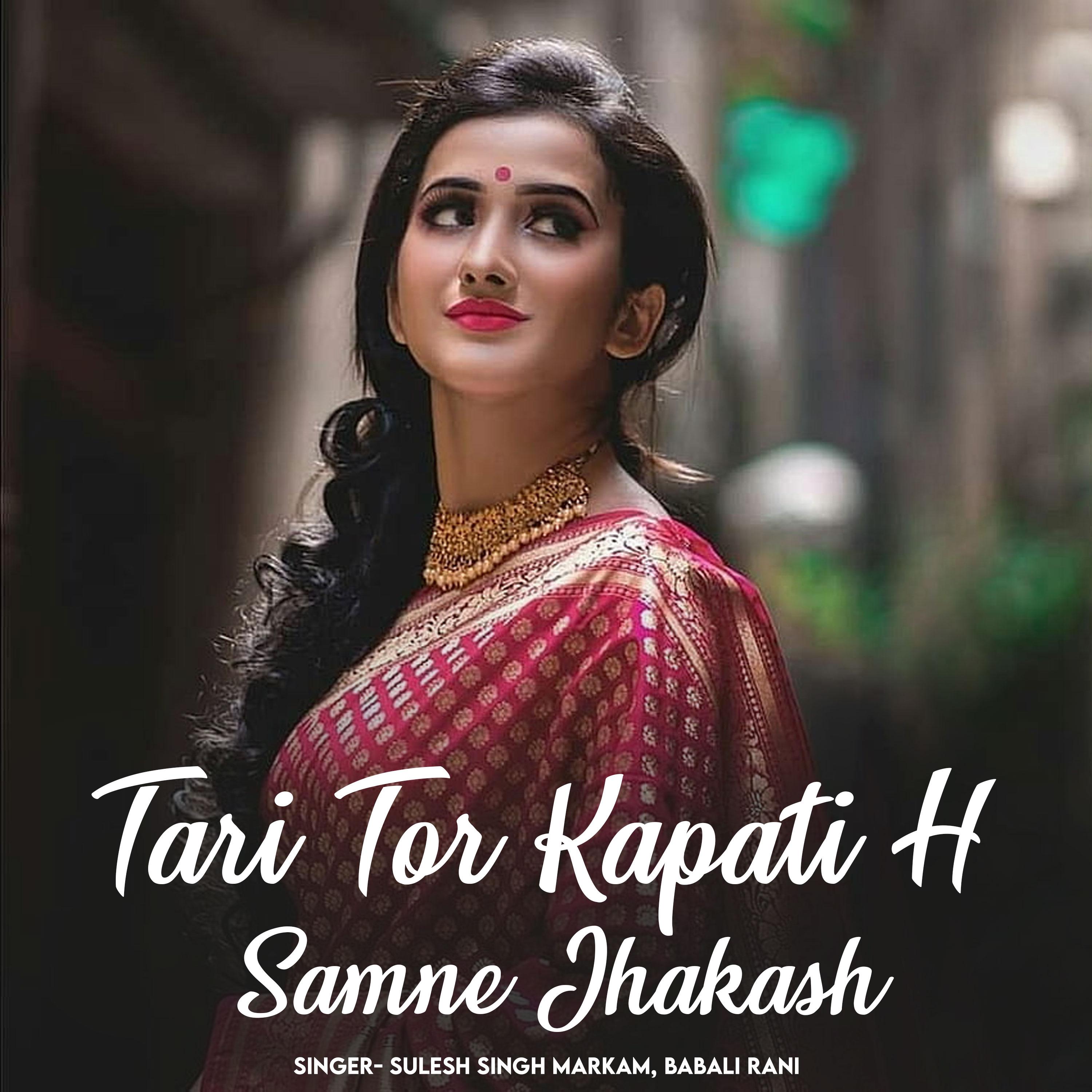 Постер альбома Tari Tor Kapati H Samne Jhakash