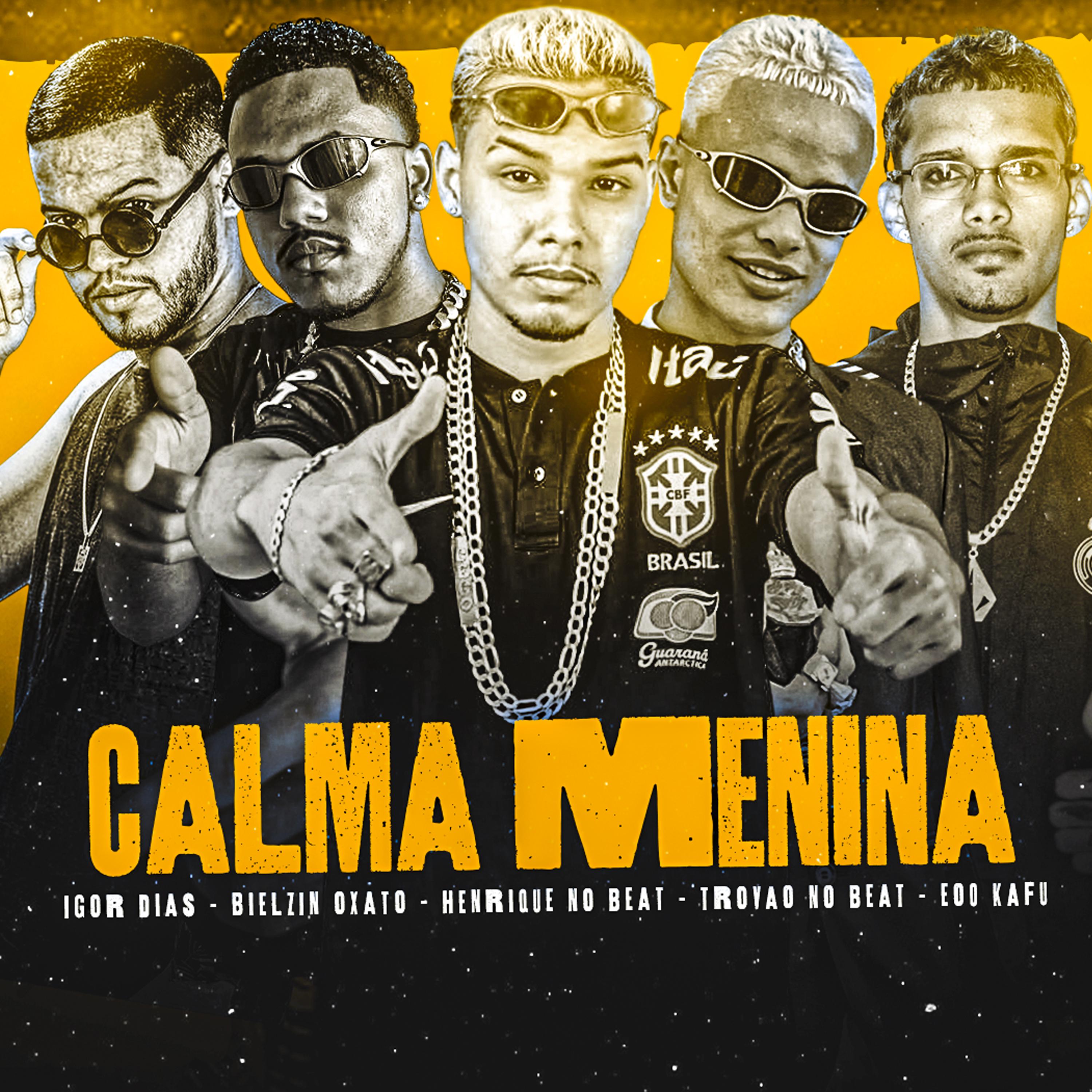 Постер альбома Calma Menina