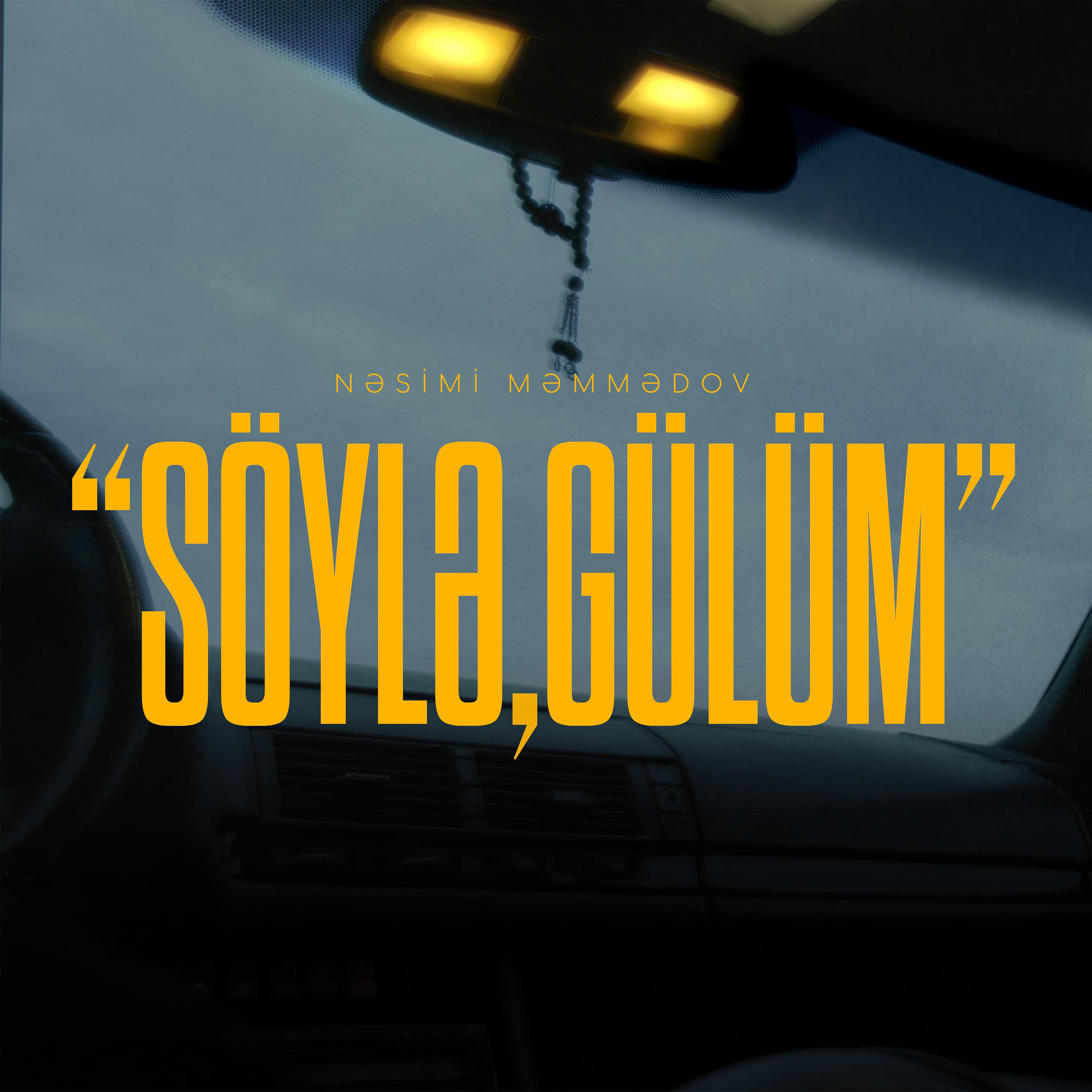 Постер альбома Söylə, Gülüm