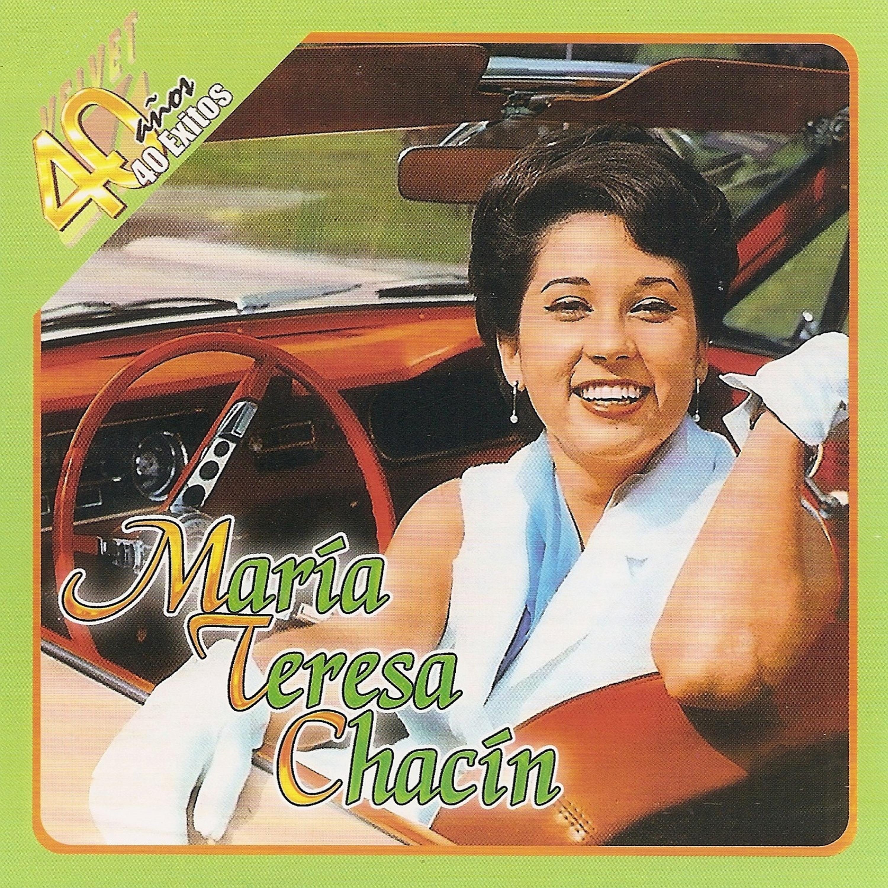 Постер альбома 40 Años 40 Exitos de Maria Teresa Chacin