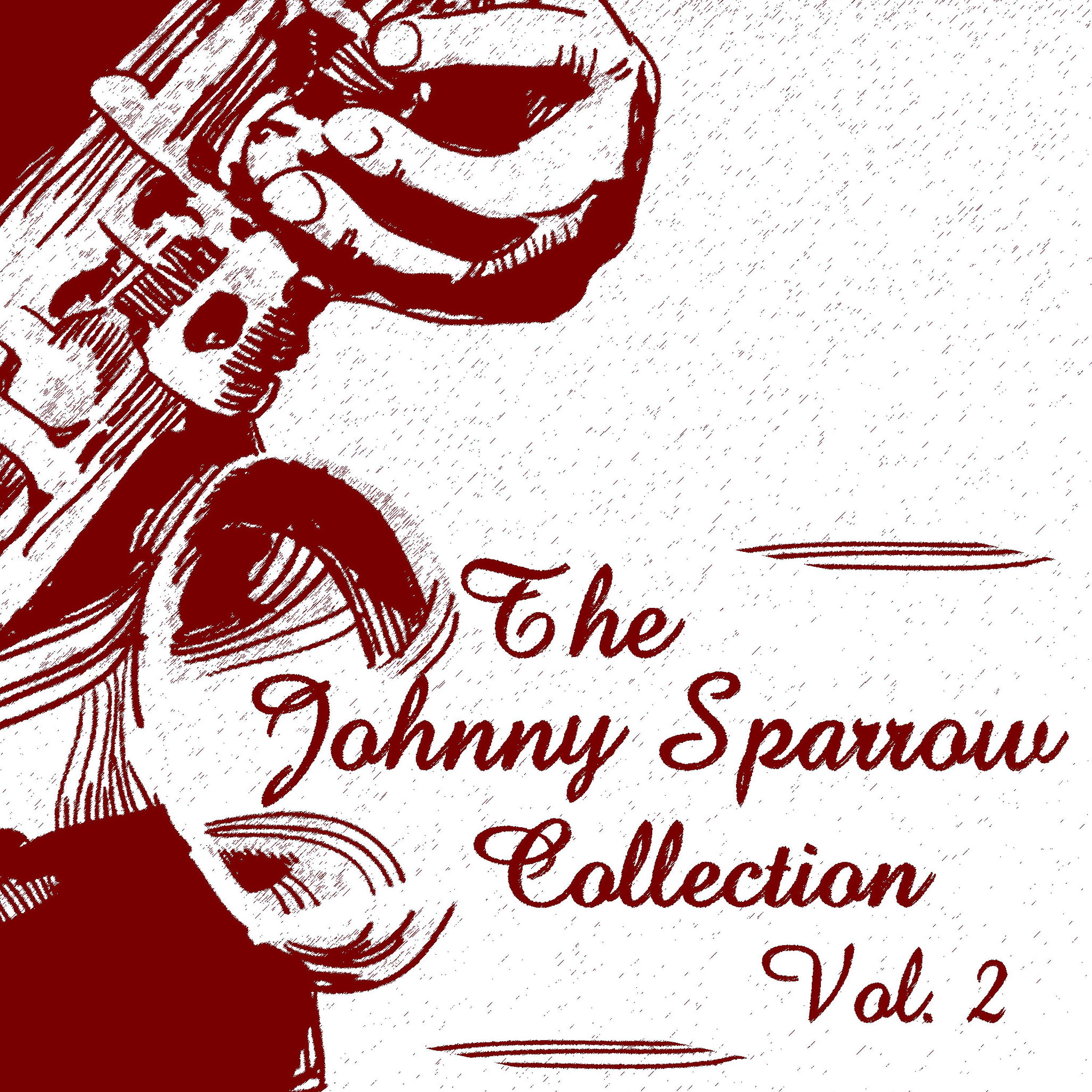 Постер альбома The Johnny Sparrow Collection, Vol. 2