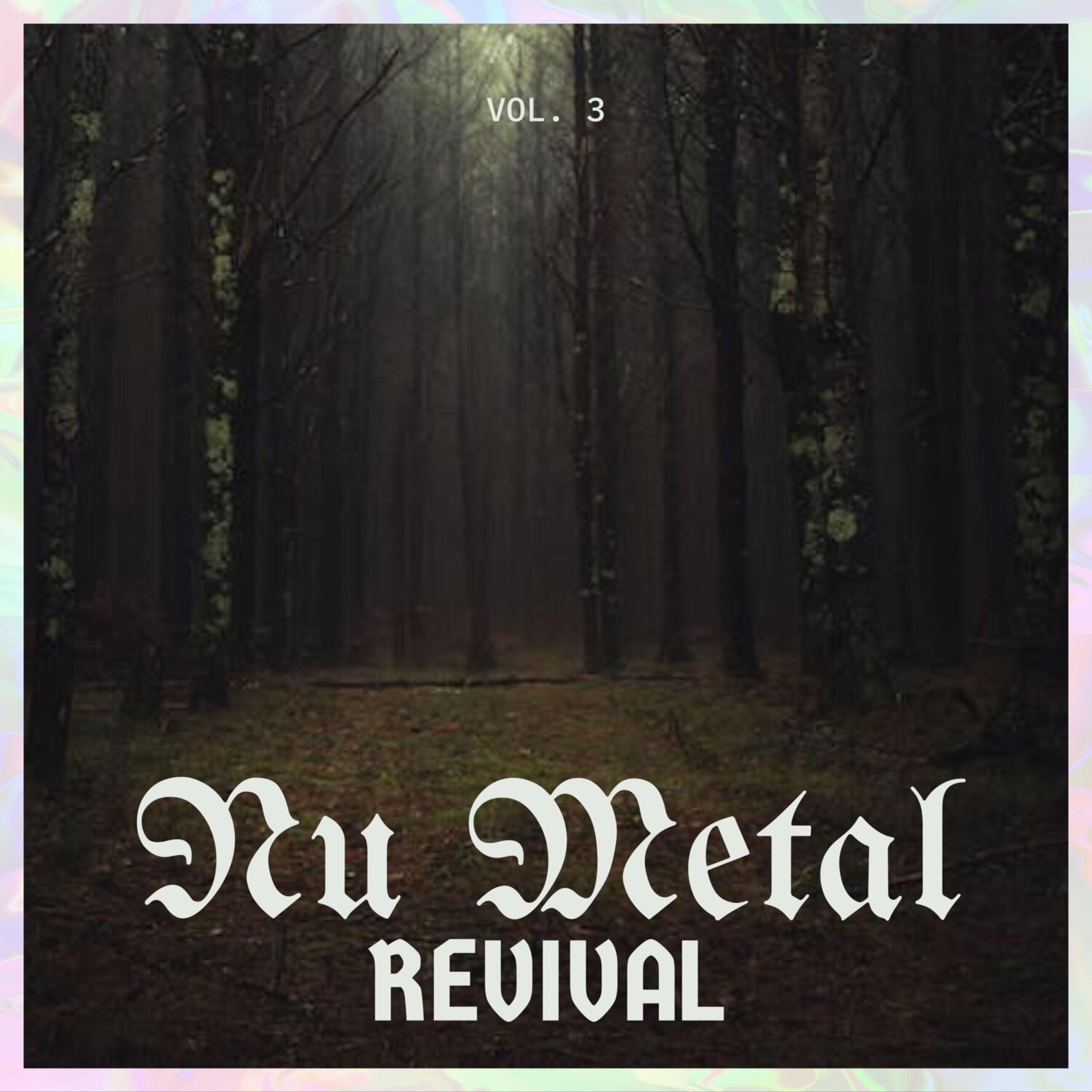 Постер альбома Nu Metal Revival, Vol. 03