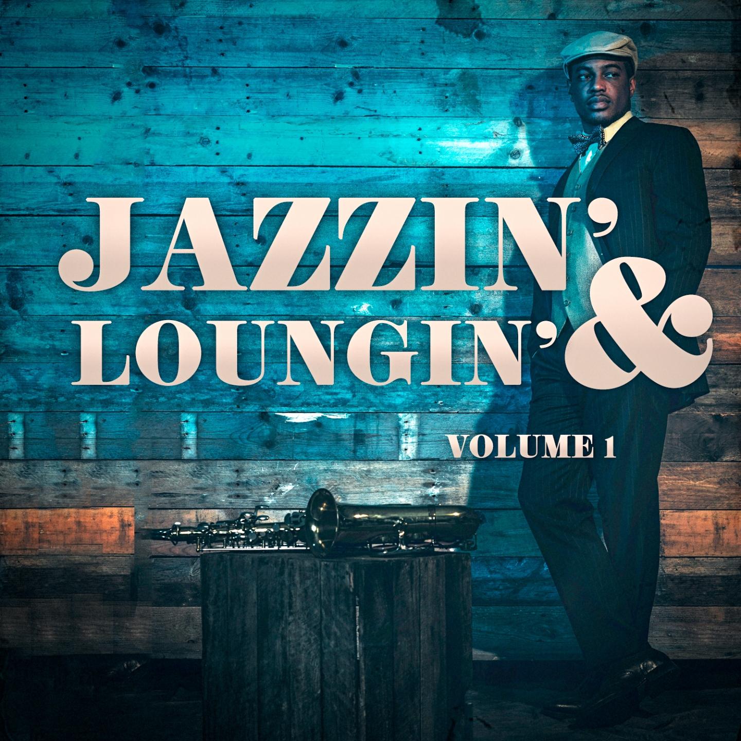 Постер альбома Jazzin' & Loungin', Vol. 1