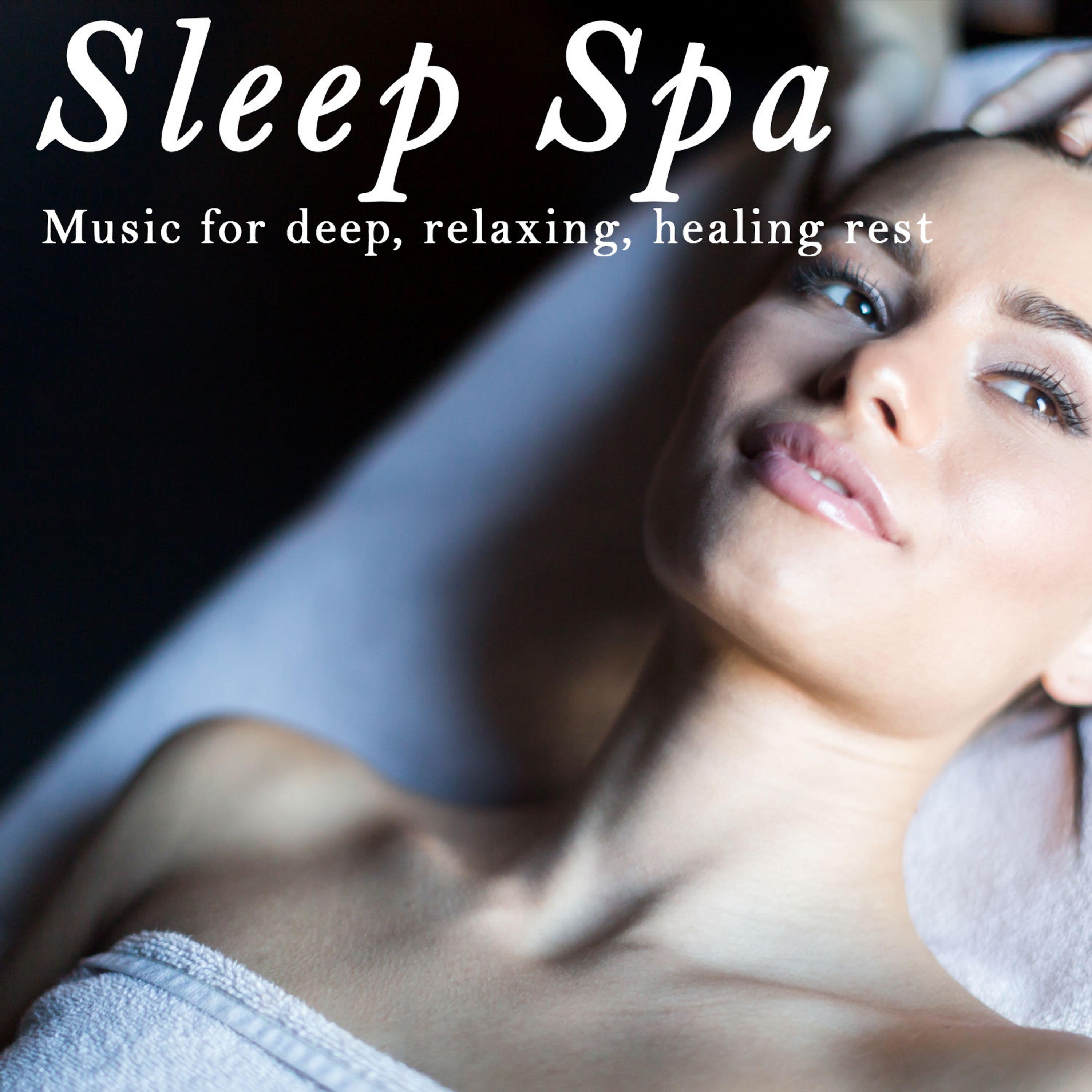 Постер альбома Sleep Spa: Music for Deep, Relaxing, Healing Rest
