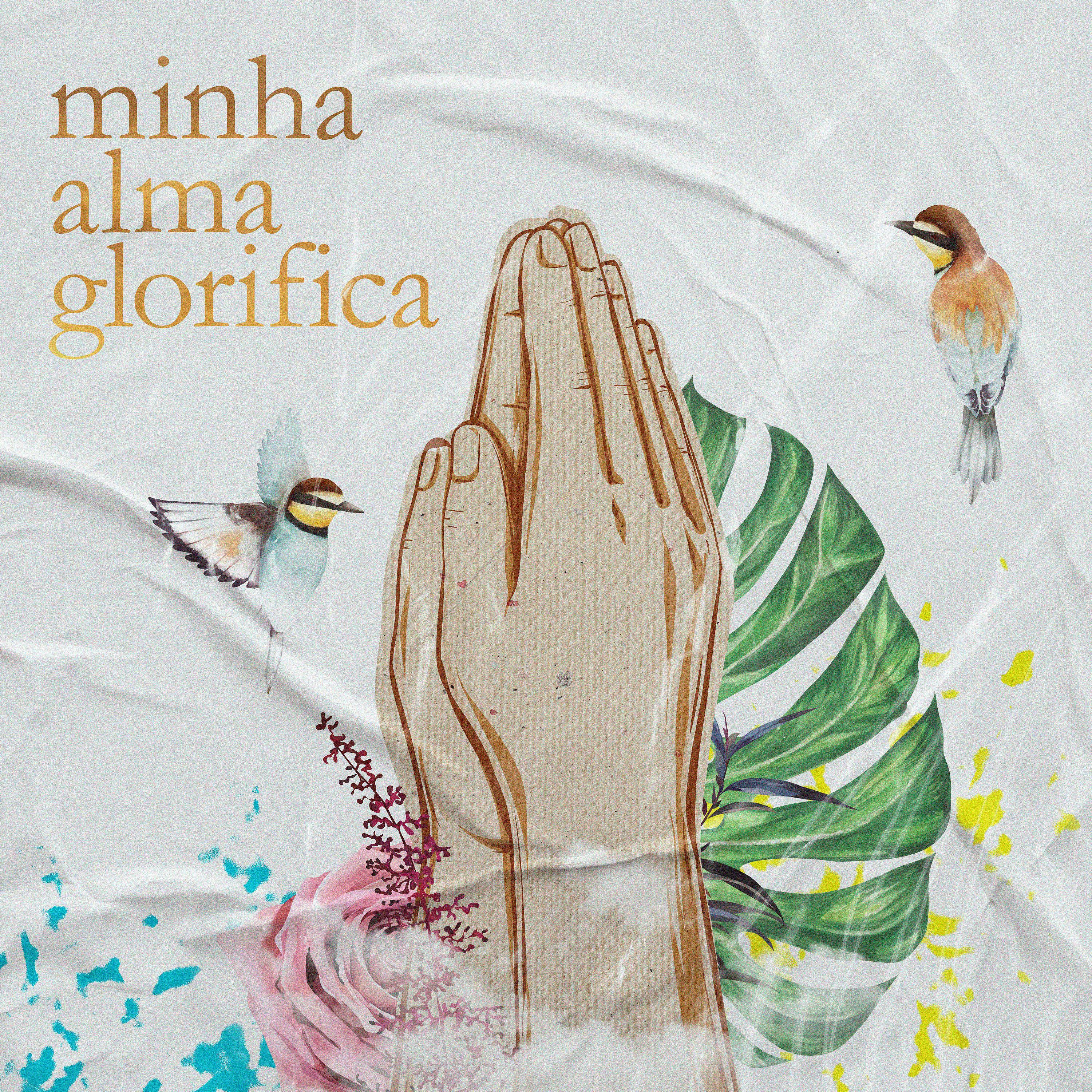 Постер альбома Minha Alma Glorifica