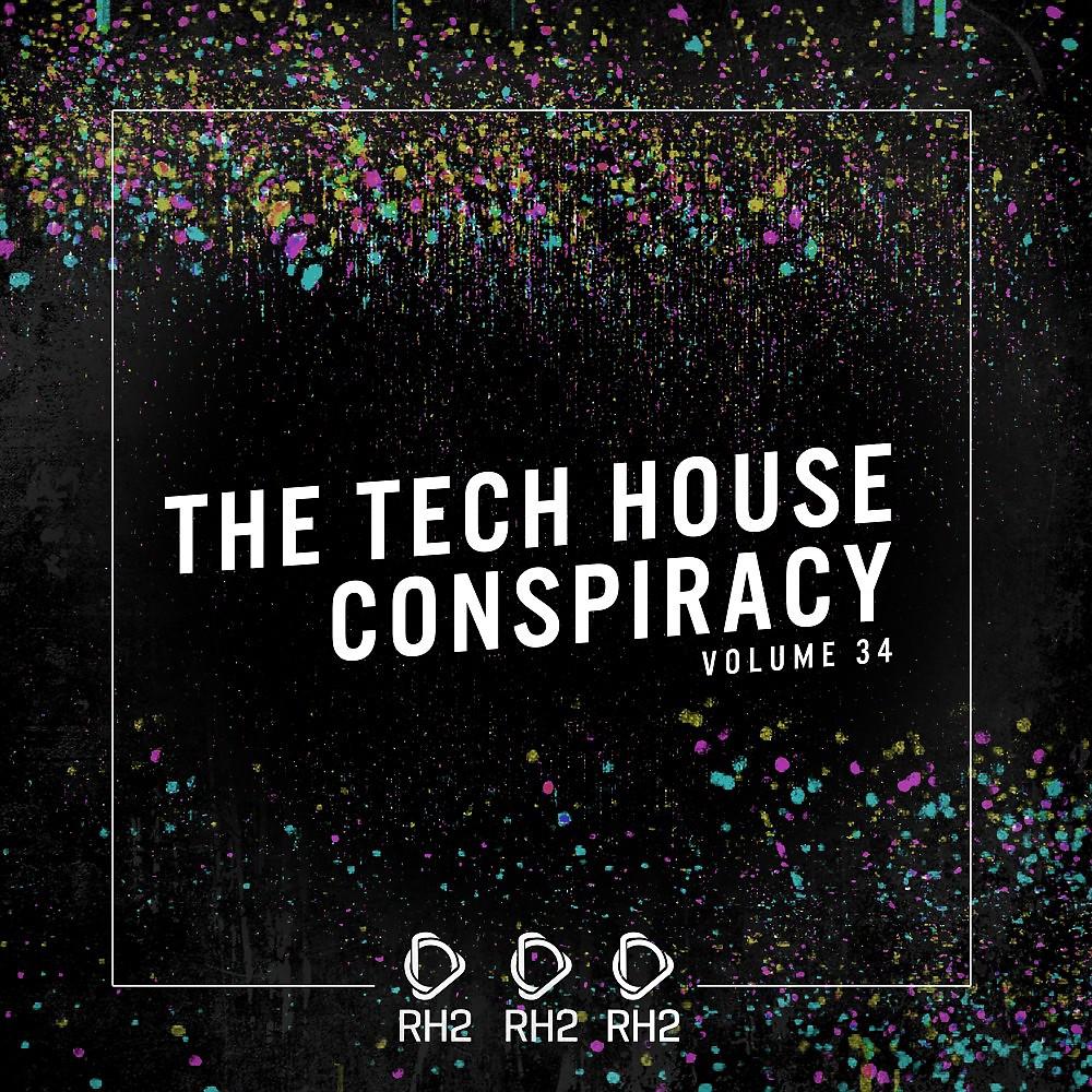 Постер альбома The Tech House Conspiracy, Vol. 34
