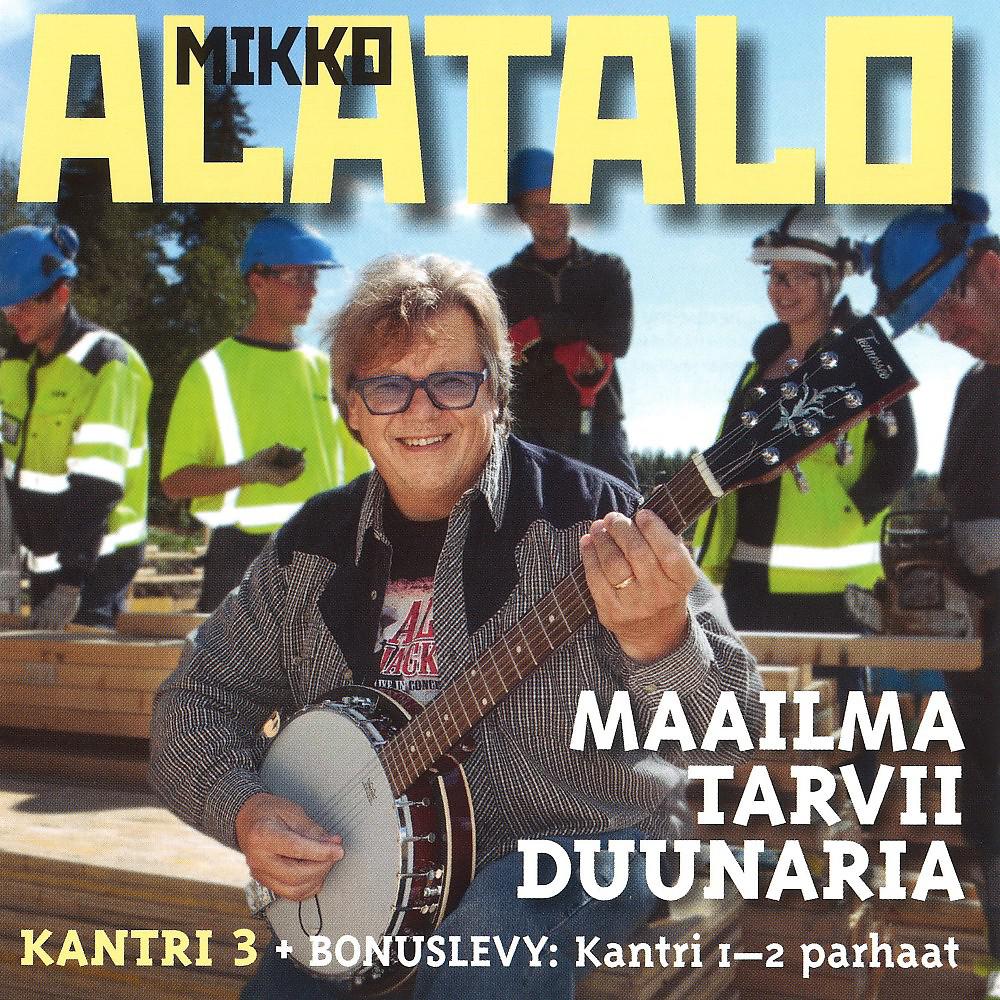 Постер альбома Kantri 3: Maailma tarvii duunaria