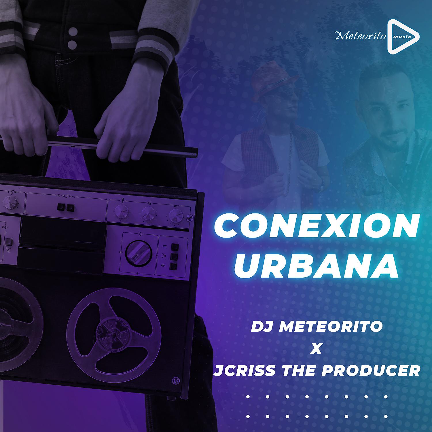 Постер альбома Conexion Urbana (feat. Jcriss The Producer)