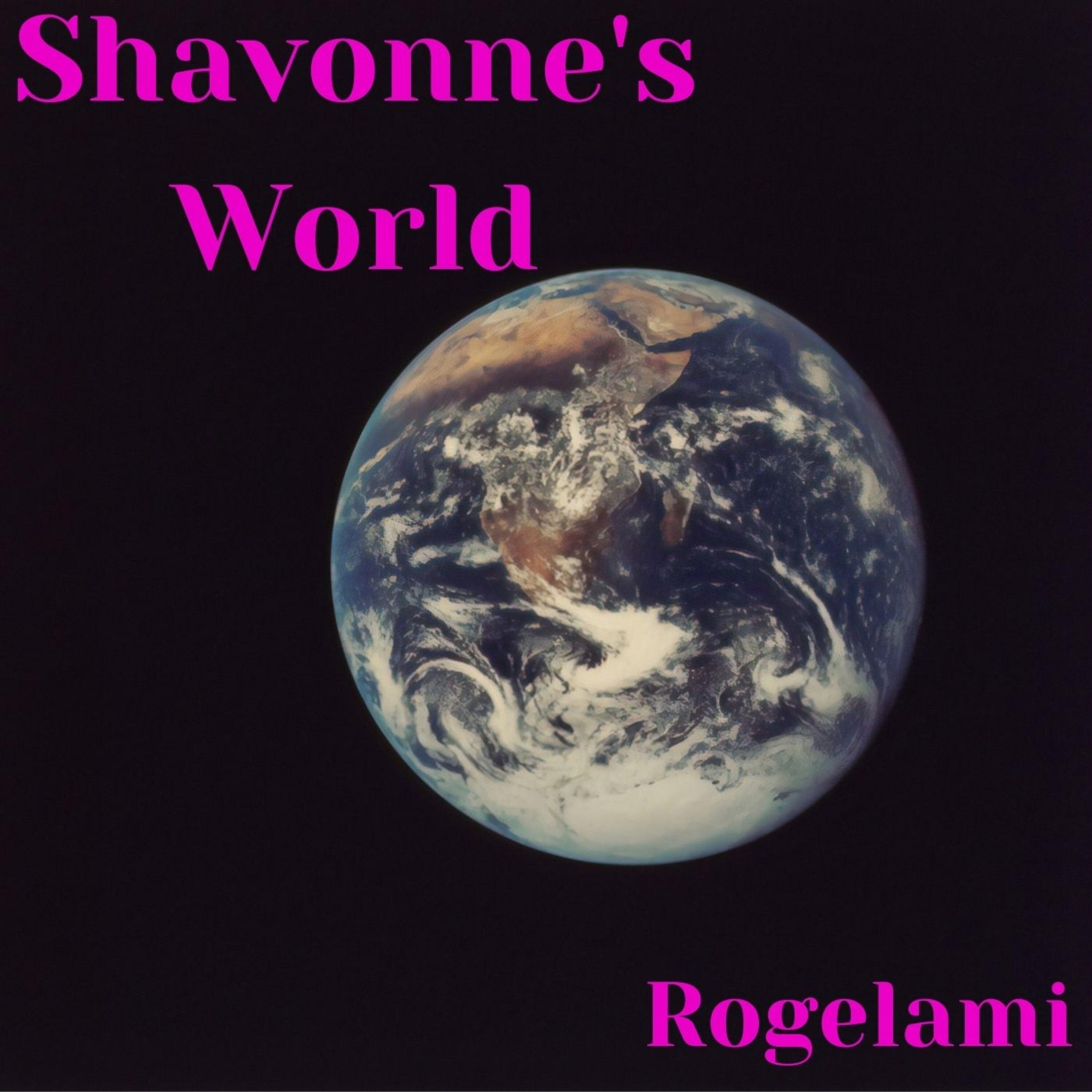 Постер альбома Shavonne's World (Radio Edit)