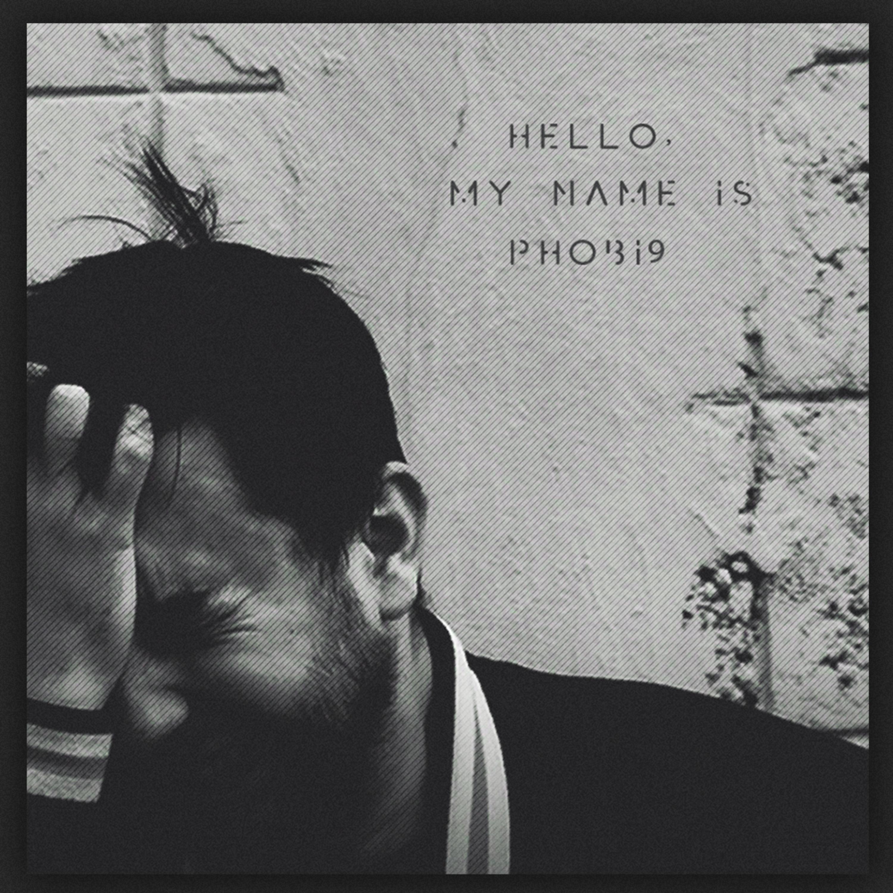 Постер альбома Hello, My Name Is Phobi9