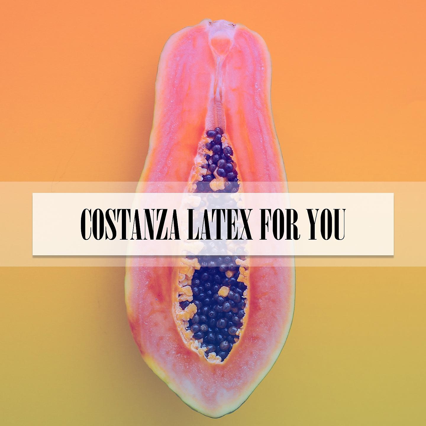 Постер альбома COSTANZA LATEX FOR YOU