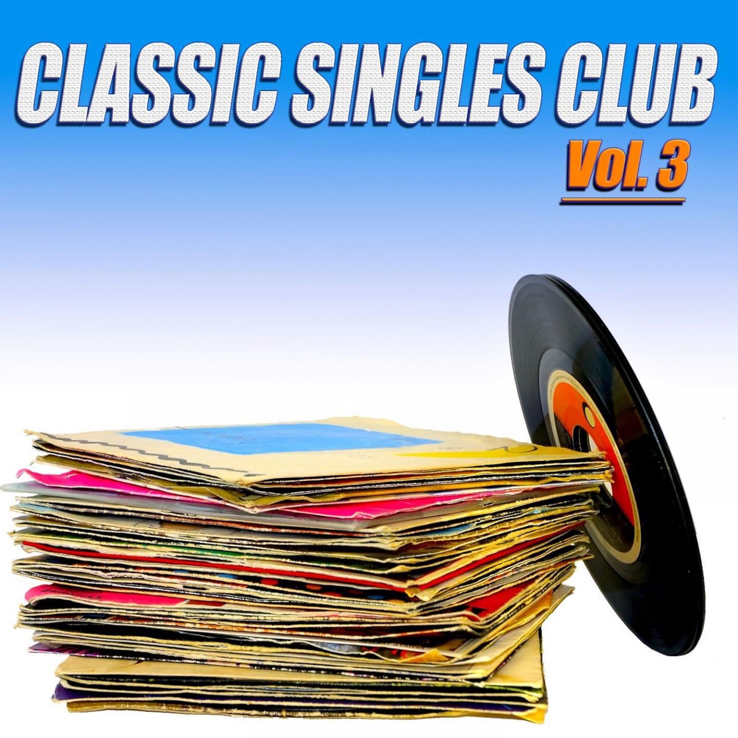 Постер альбома Classic Singles Club, Vol. 3 - 100 Original Recordings