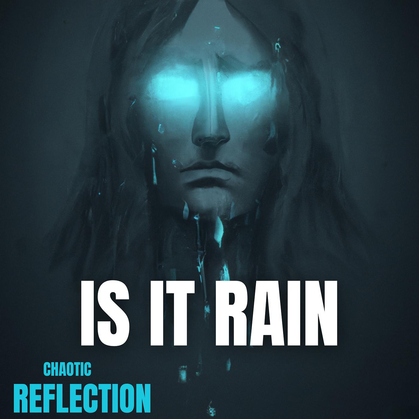 Постер альбома Is It Rain