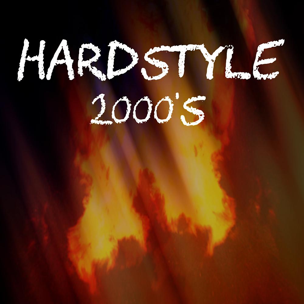 Постер альбома Hardstyle 2000's