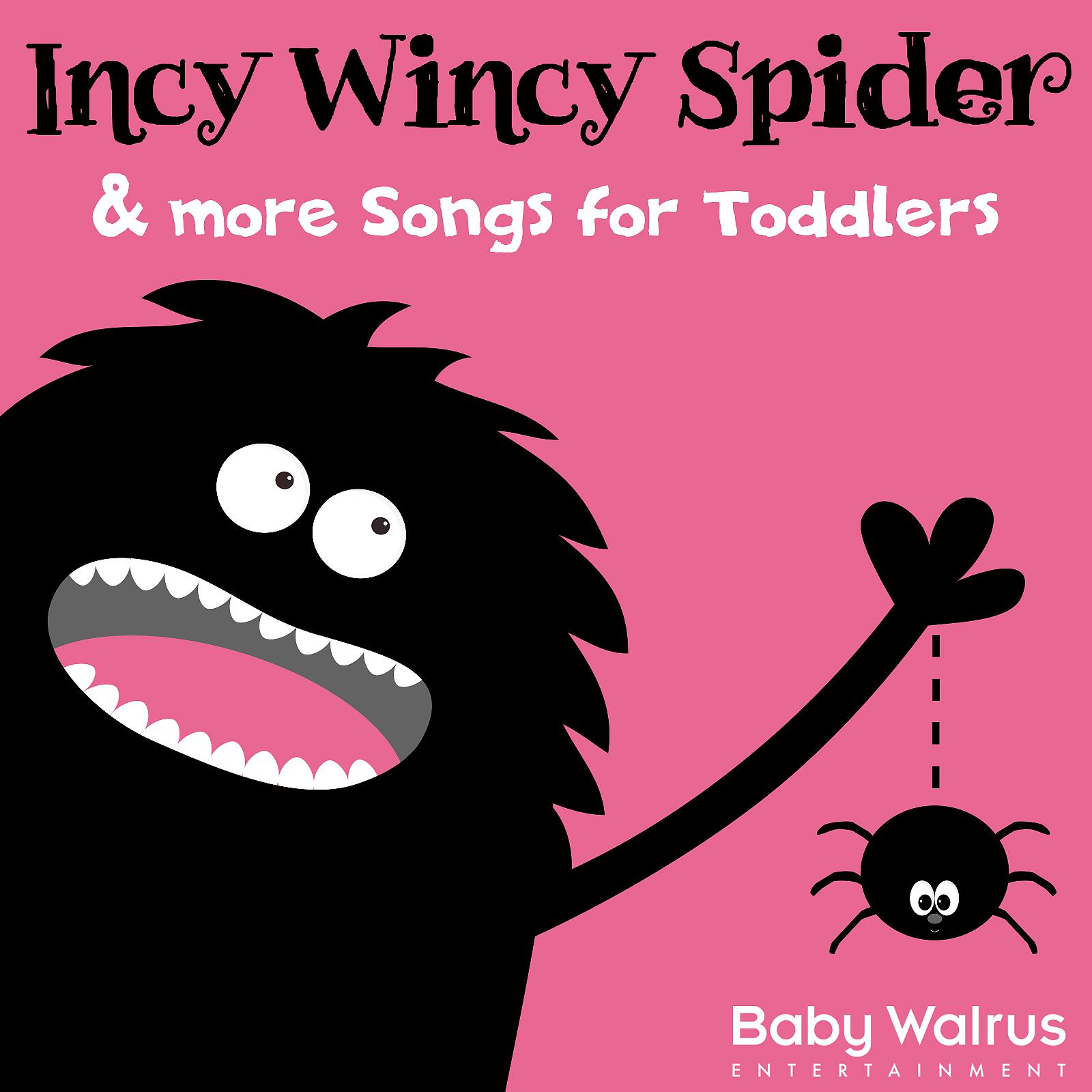 Постер альбома Incy Wincy Spider & More Songs For Toddlers