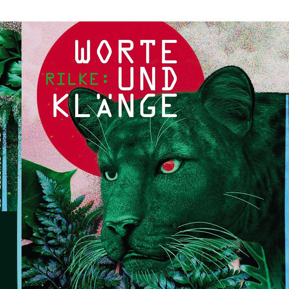 Постер альбома Rilke: Worte und Klänge