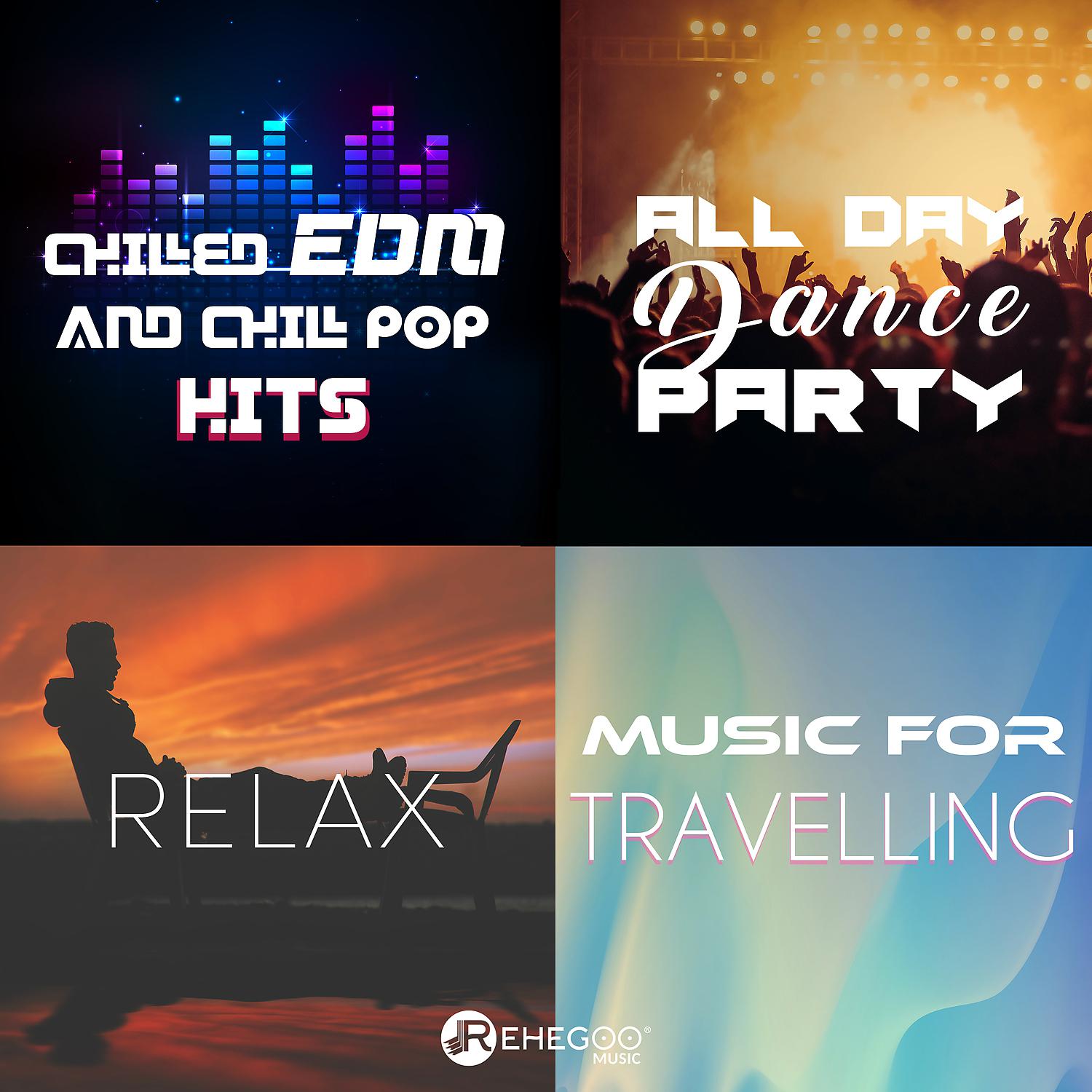 Постер альбома Chilled Edm and Chill Pop Hits - All Day Dance Party, Relax, Music for Travelling