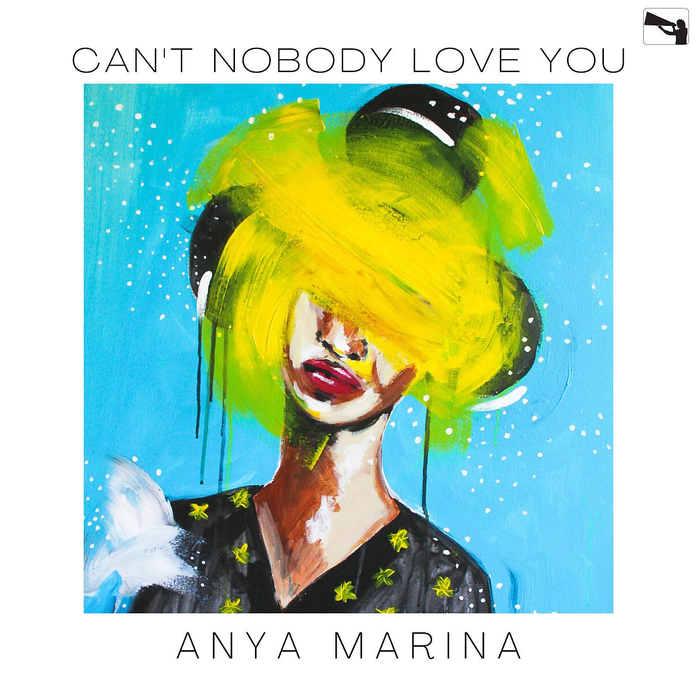 Постер альбома Can't Nobody Love You