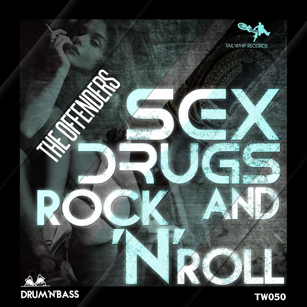 Постер альбома Sex Drug And Rock 'N' Roll