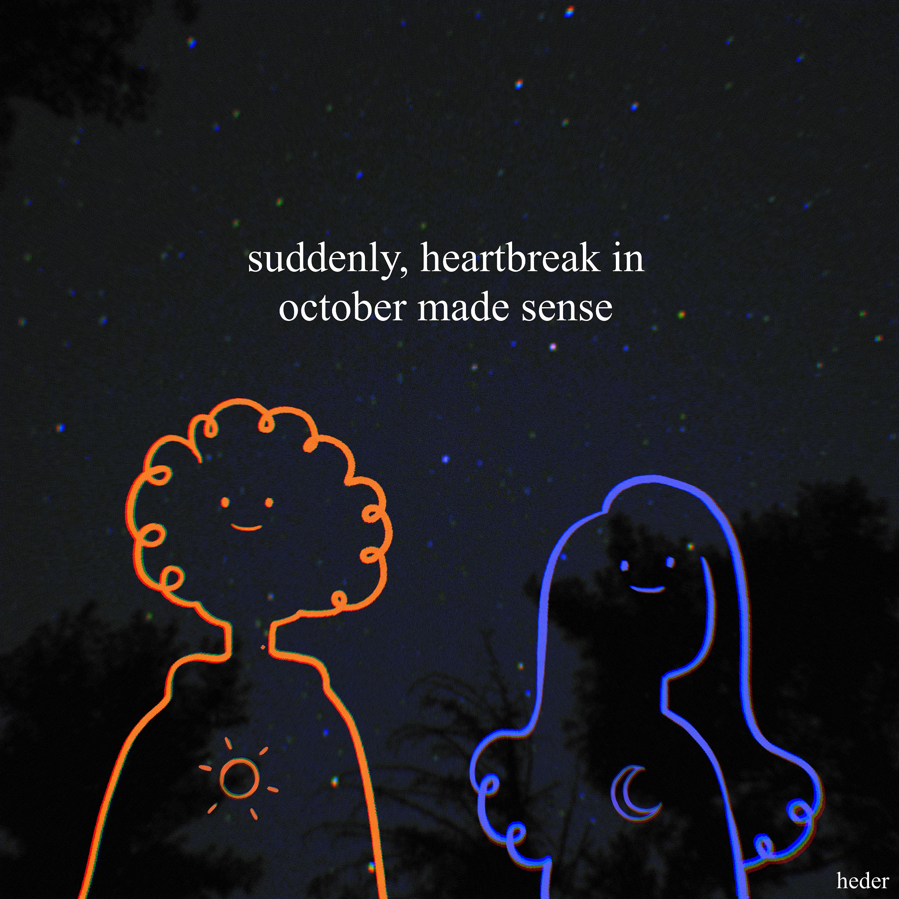 Постер альбома Suddenly, Heartbreak In October Made Sense