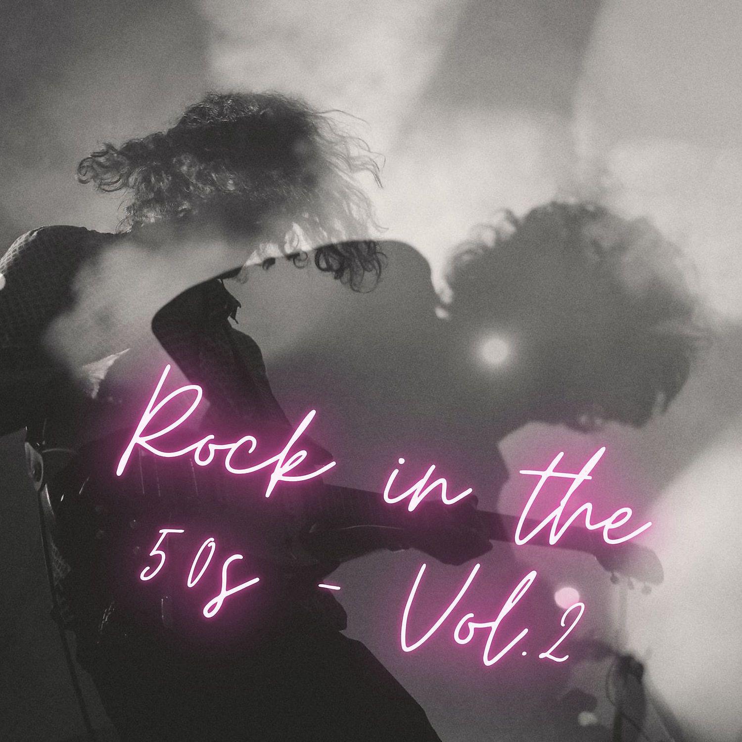 Постер альбома Rock in the 50s - Vol.2