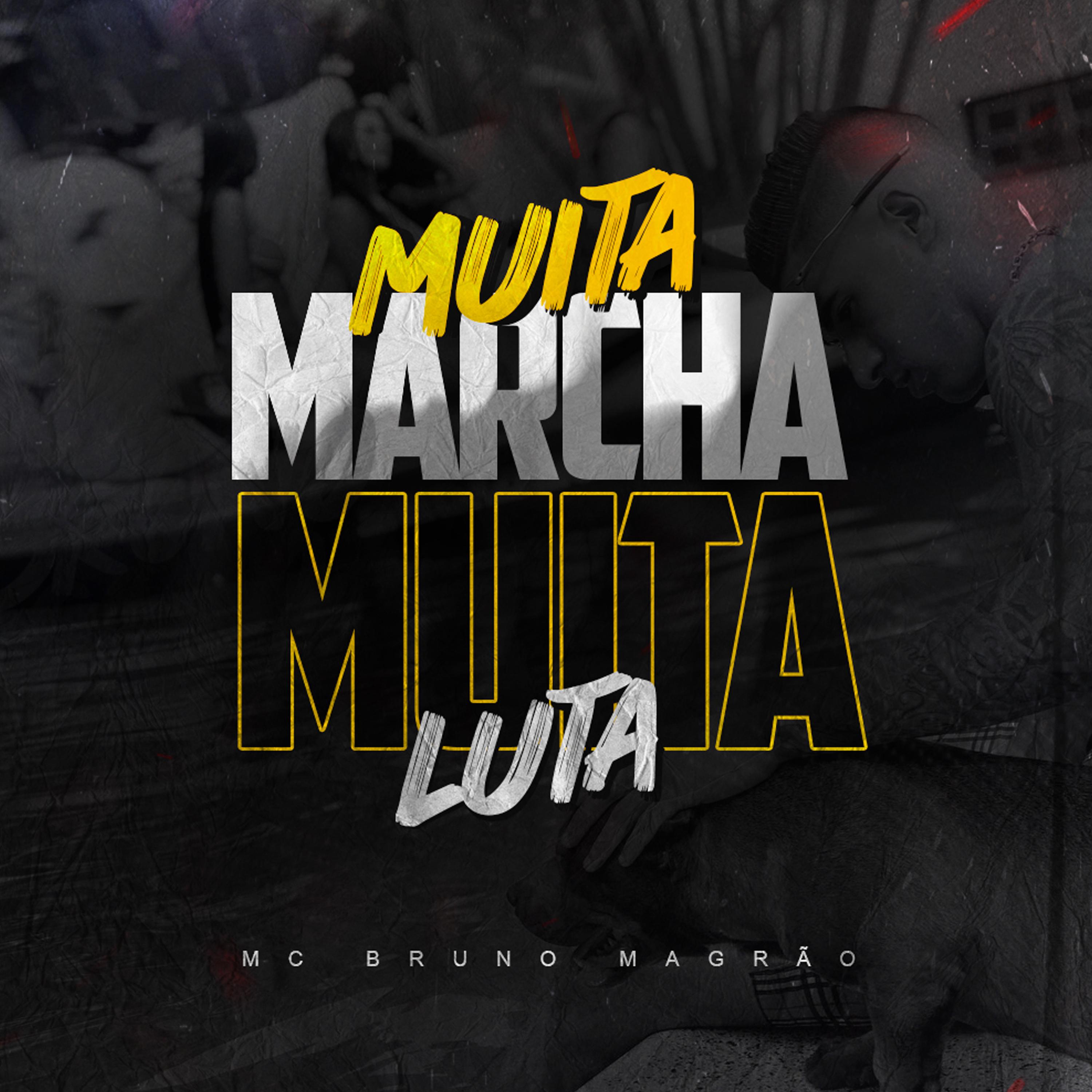 Постер альбома Muita Marcha e Muita Luta
