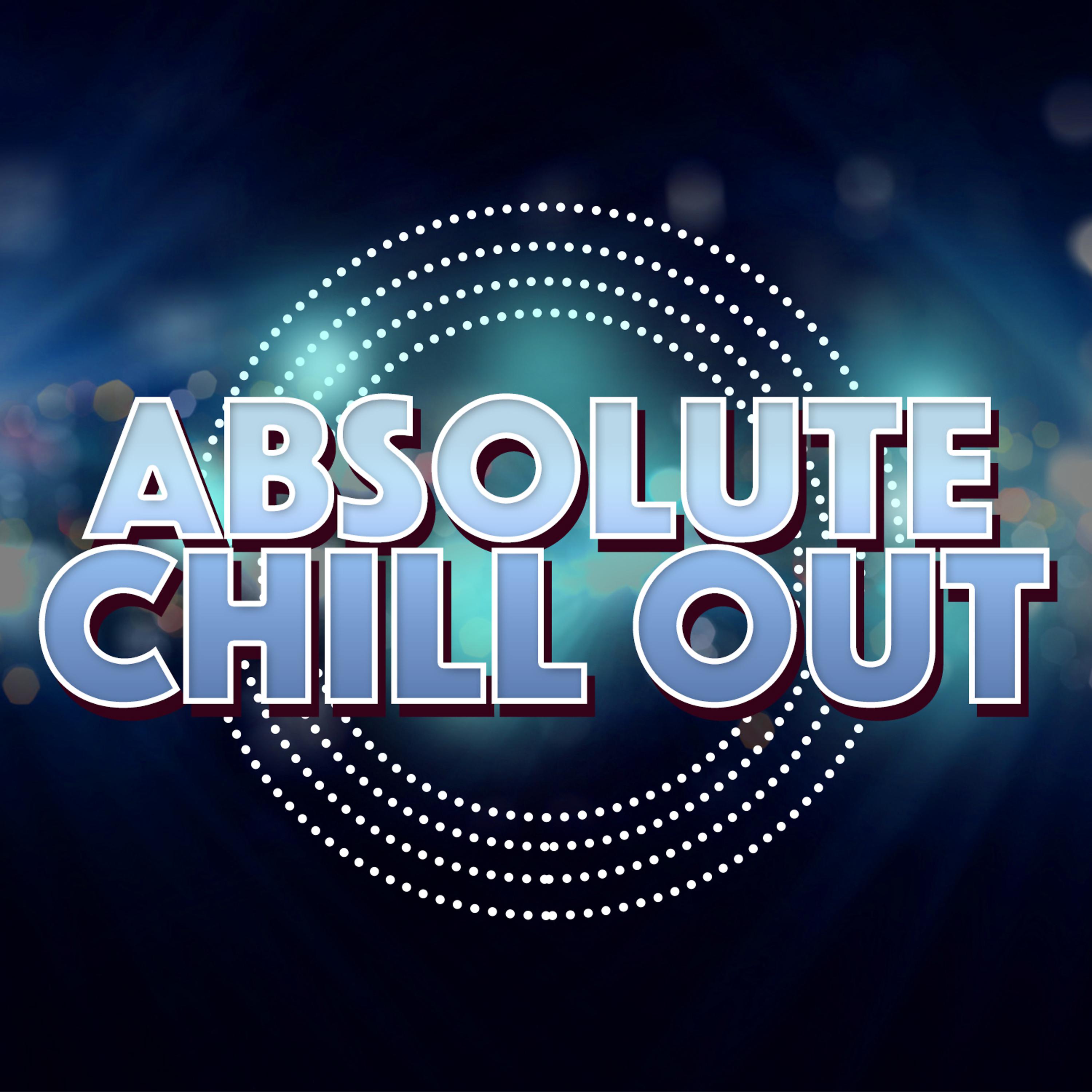 Постер альбома Absolute Chill Out